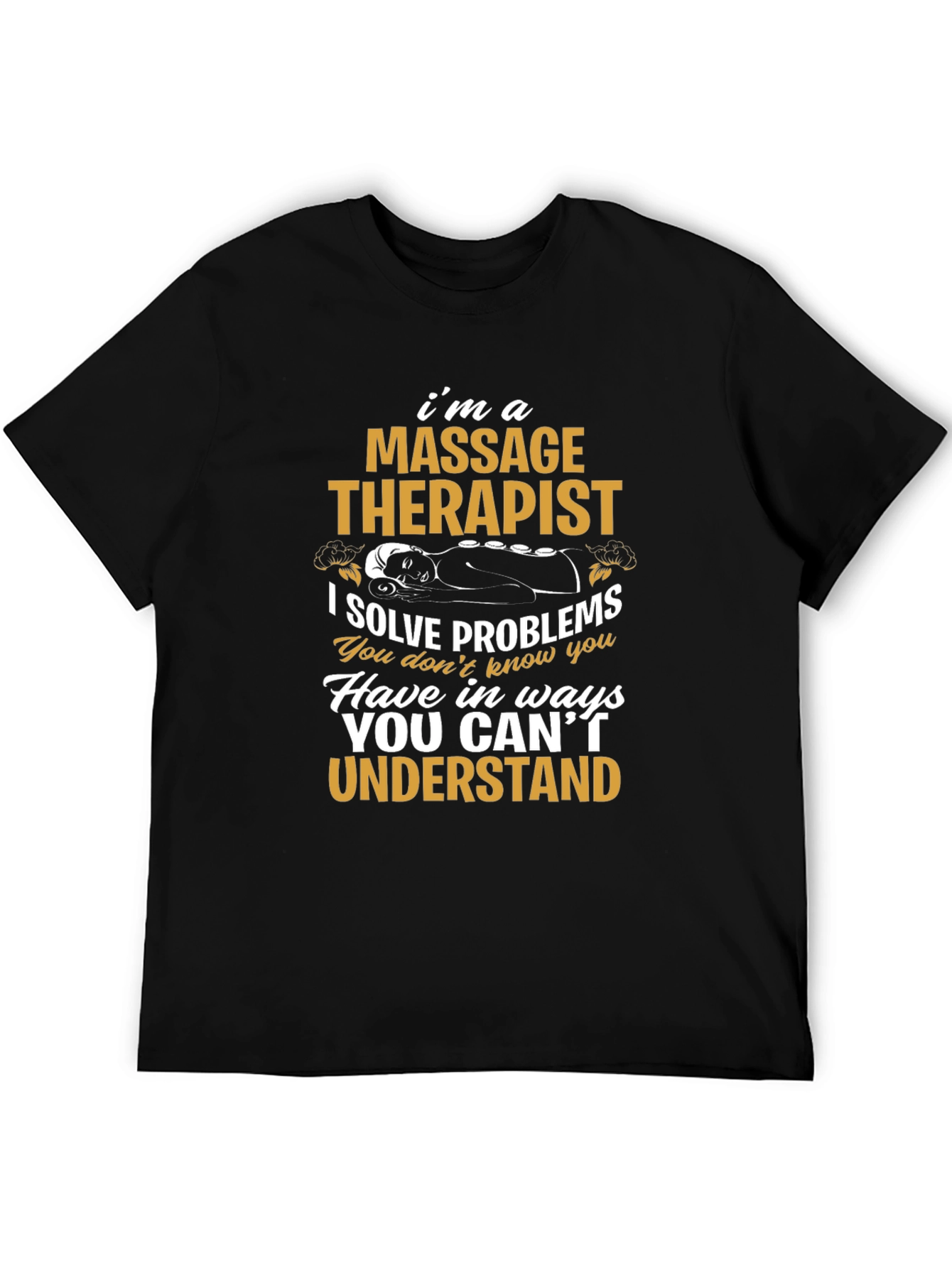 Black Massage Therapist T-Shirt: I Solve Problems view 5