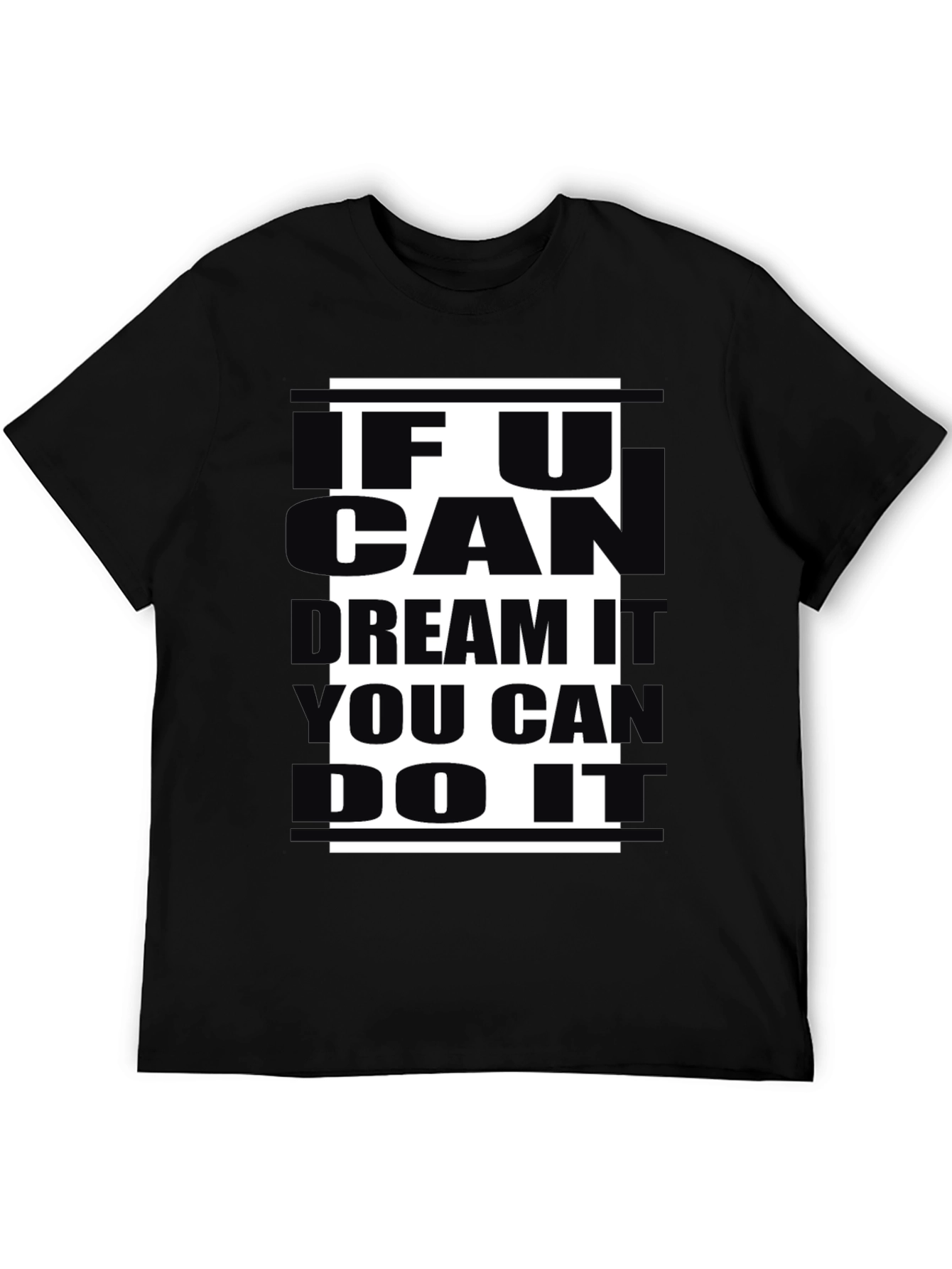 Black Inspirational Black T-Shirt: 'If U Can Dream, You Can Do It' view 5
