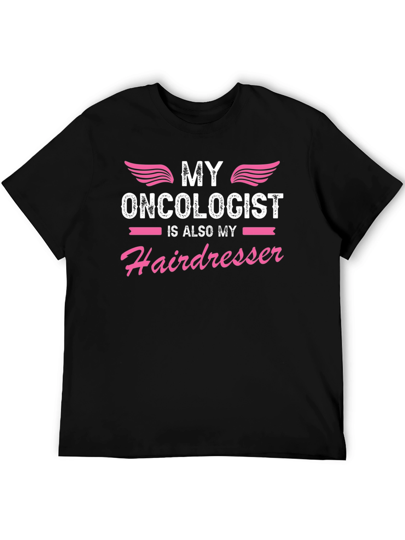 Funny Oncologist Hairdresser T-Shirt - 5
