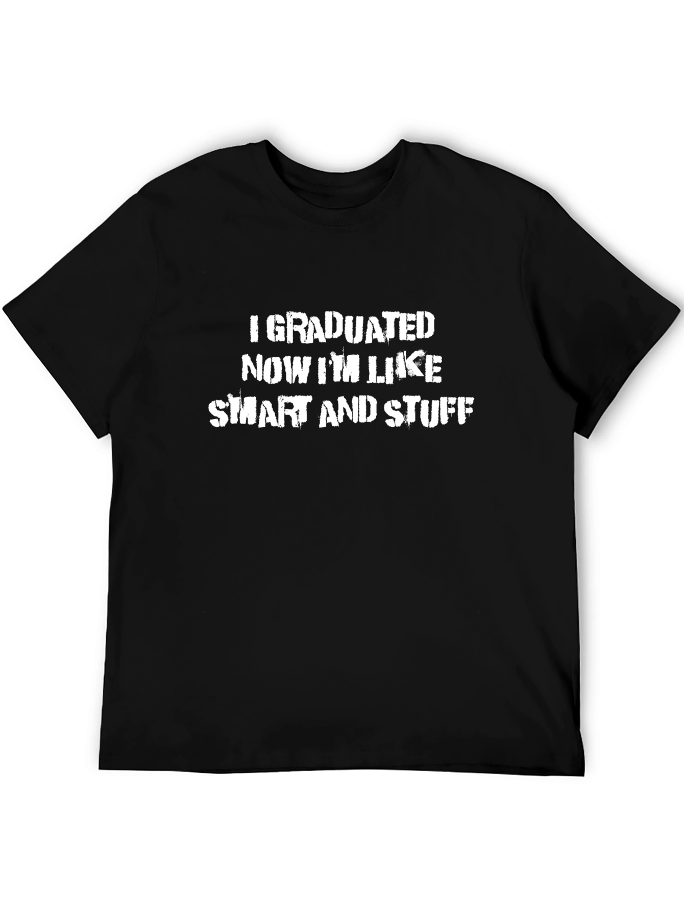 Black Funny Graduation T-Shirt - I Graduated Now I'm Smart view 5