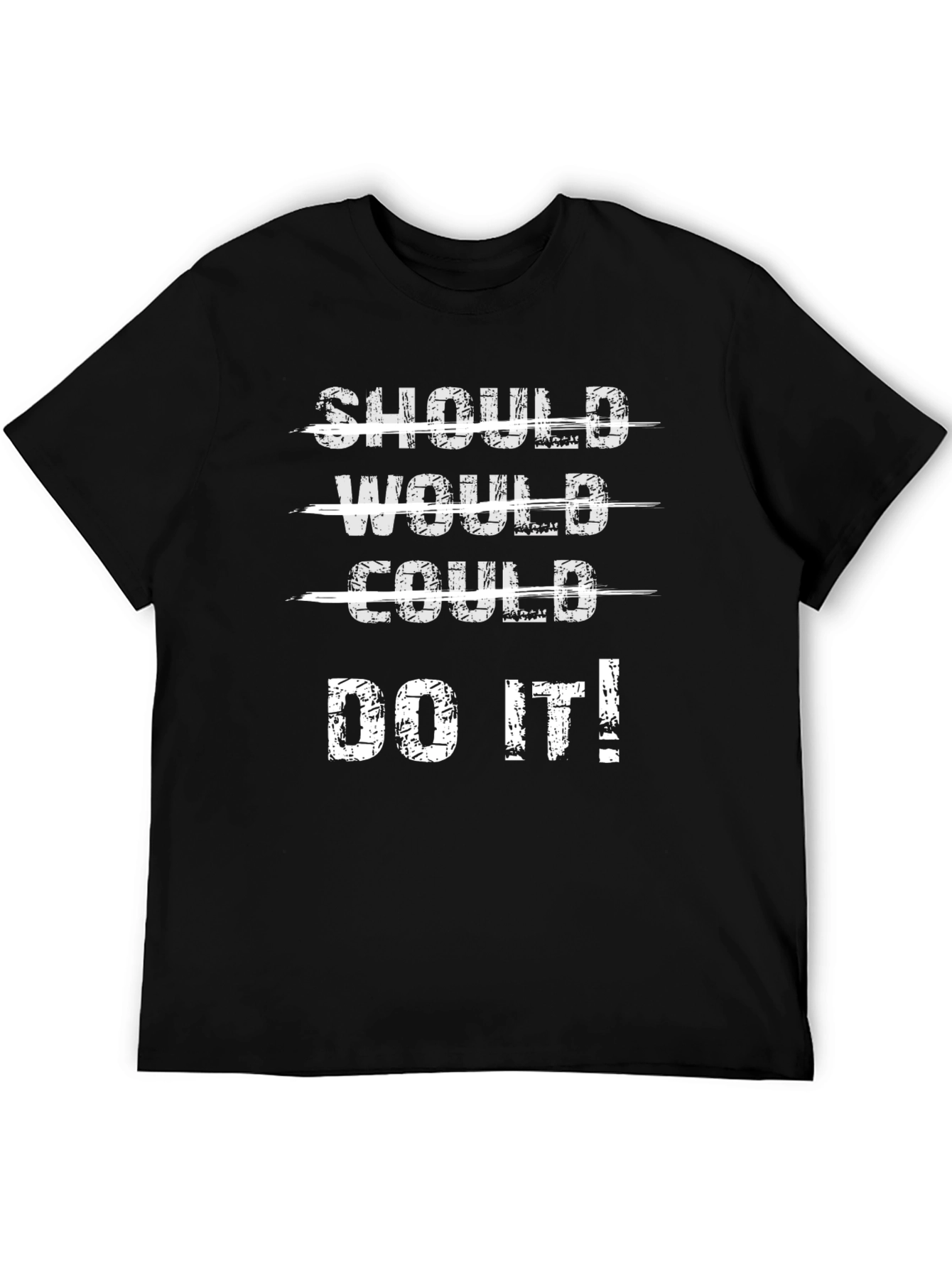 Black Should Would Could Do It T-Shirt - Motivational Graphic Tee view 5