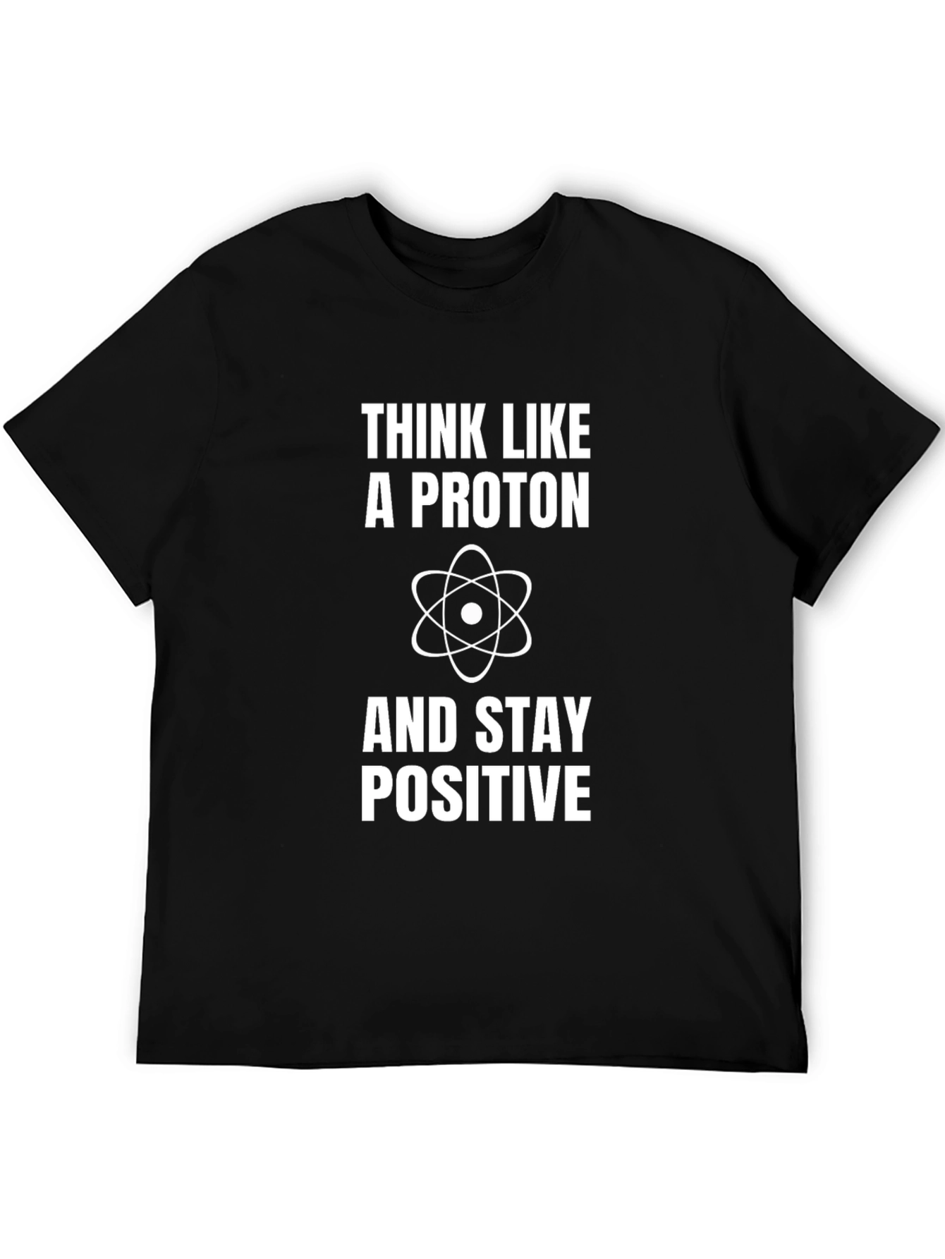 Black Think Like a Proton Positive Science T-Shirt view 5