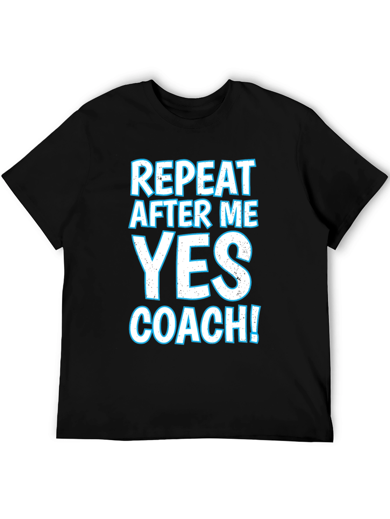 Black Repeat After Me Yes Coach T-Shirt view 5