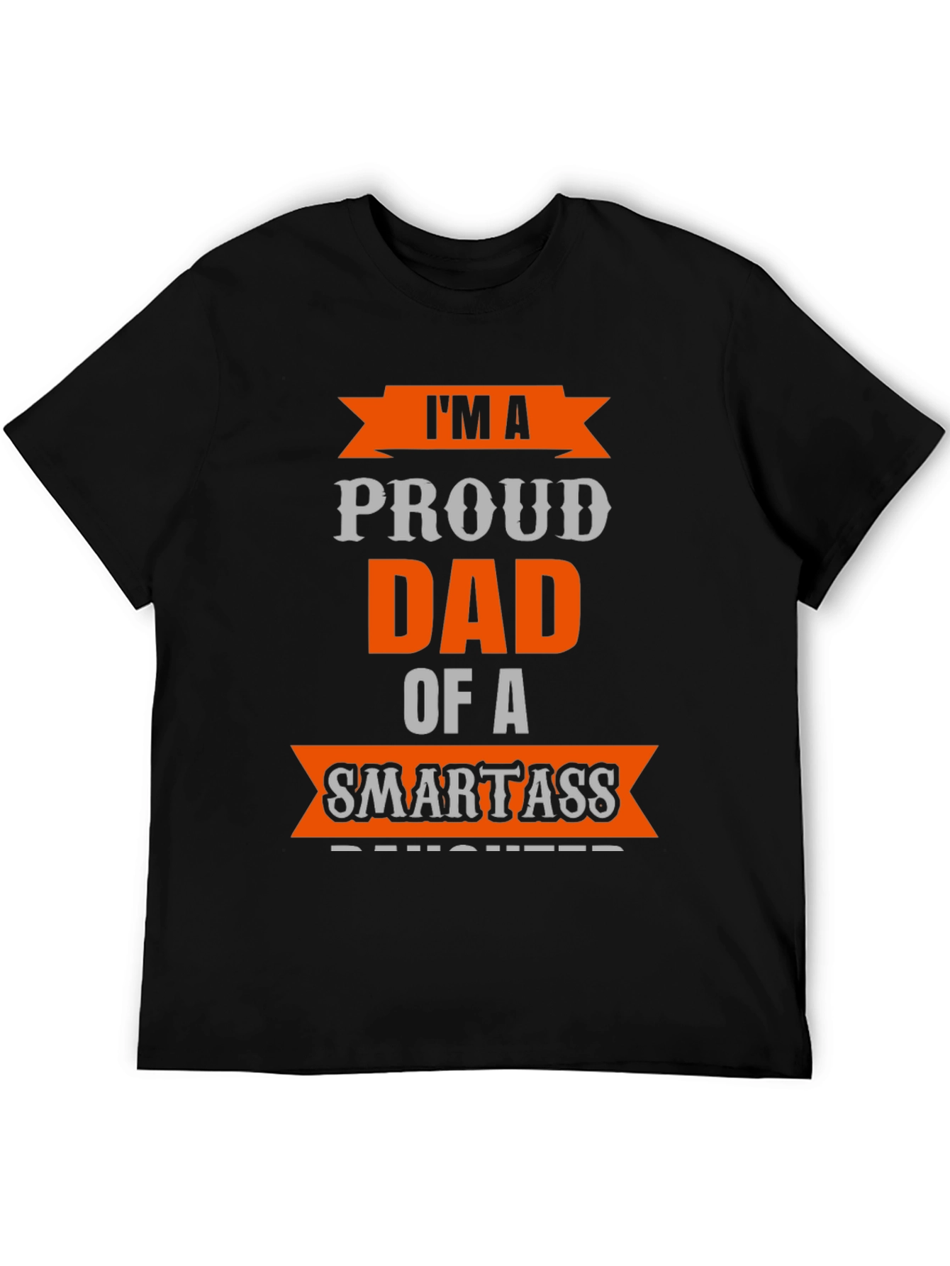 Black Proud Dad of a Smartass Daughter T-Shirt view 5