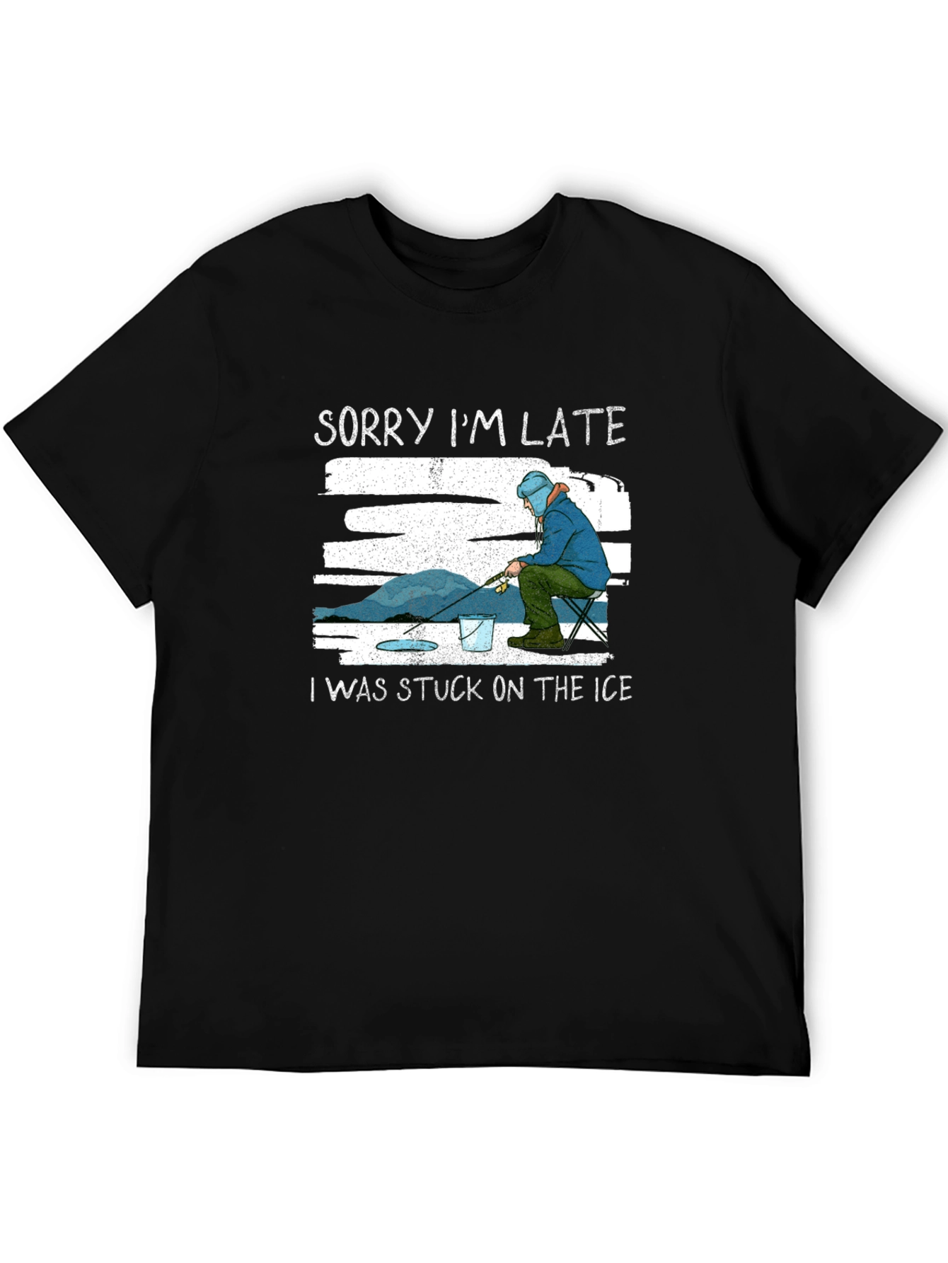 Black Sorry I'm Late Ice Fishing T-Shirt view 5
