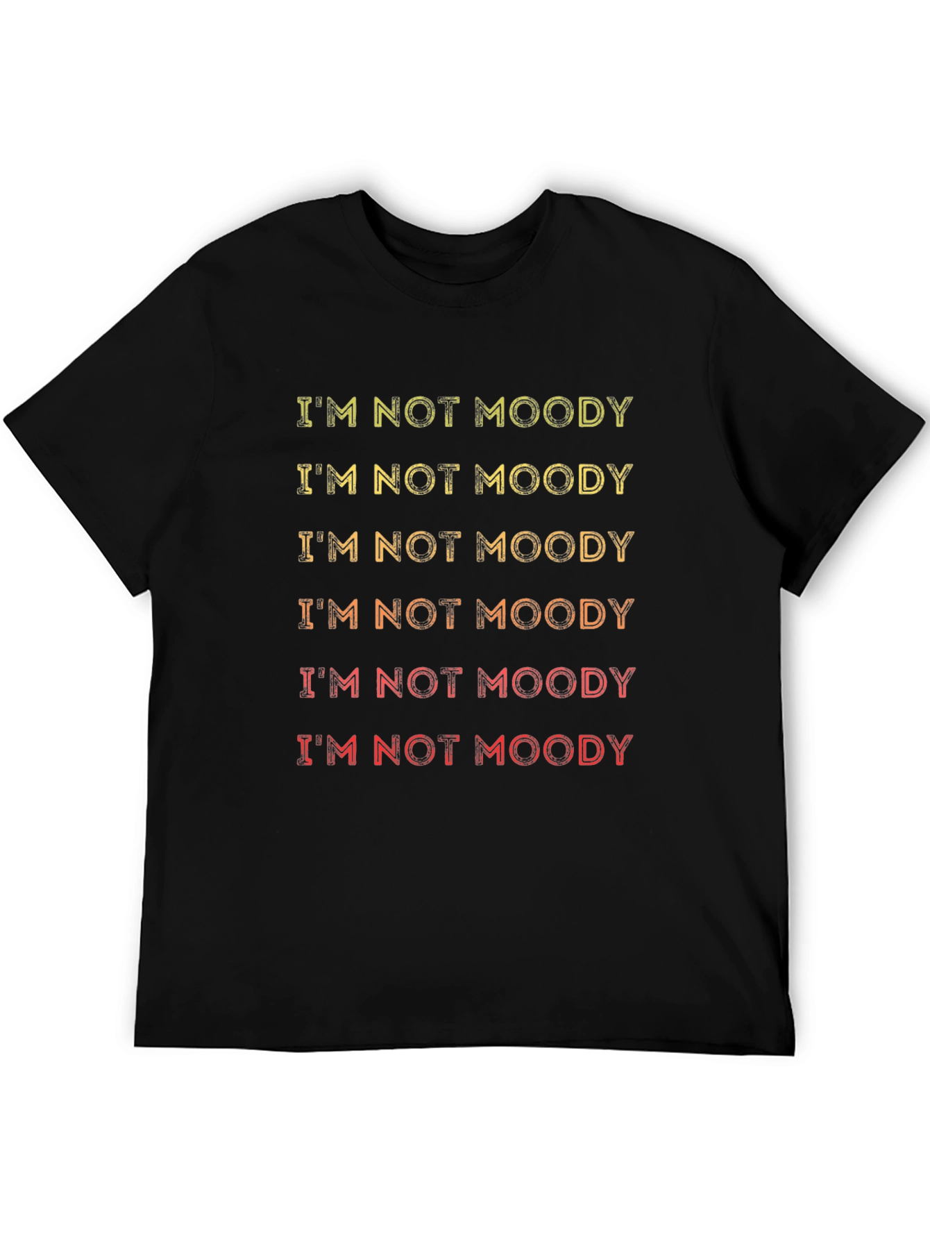Black I'm Not Moody T-Shirt - Funny Slogan Tee view 5