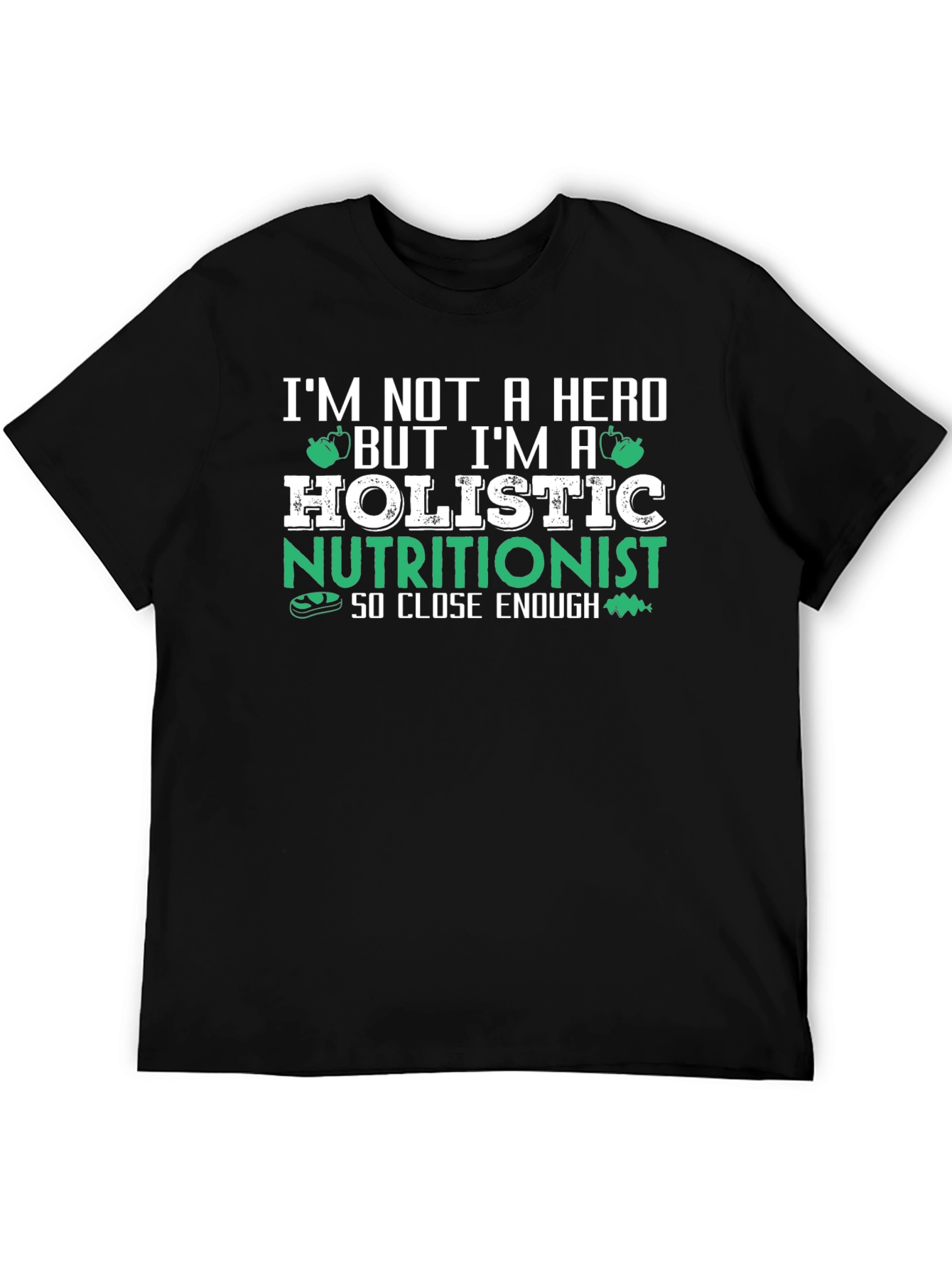 Holistic Nutritionist T-Shirt - Funny Health Food Tee - 5
