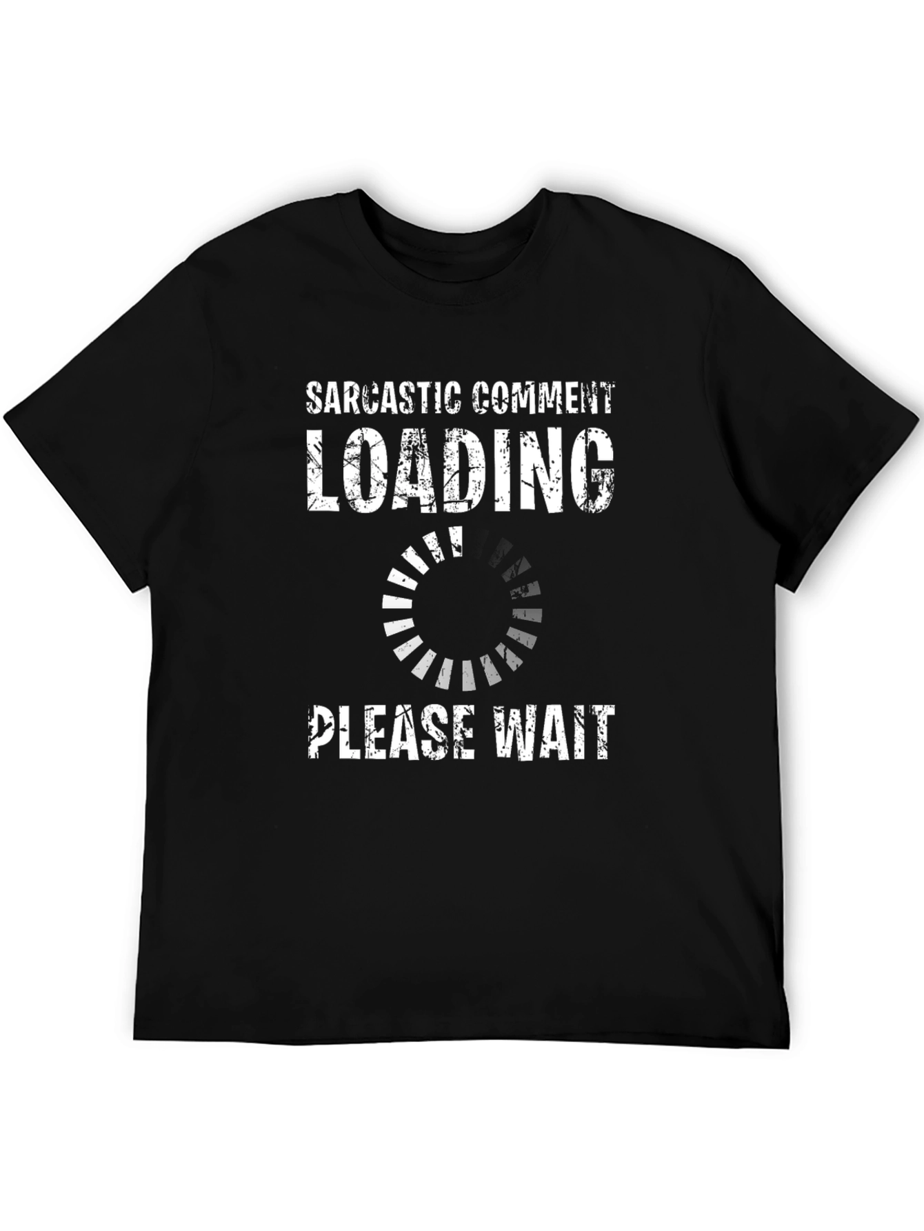 Black Sarcastic Comment Loading - Funny Graphic Tee view 5
