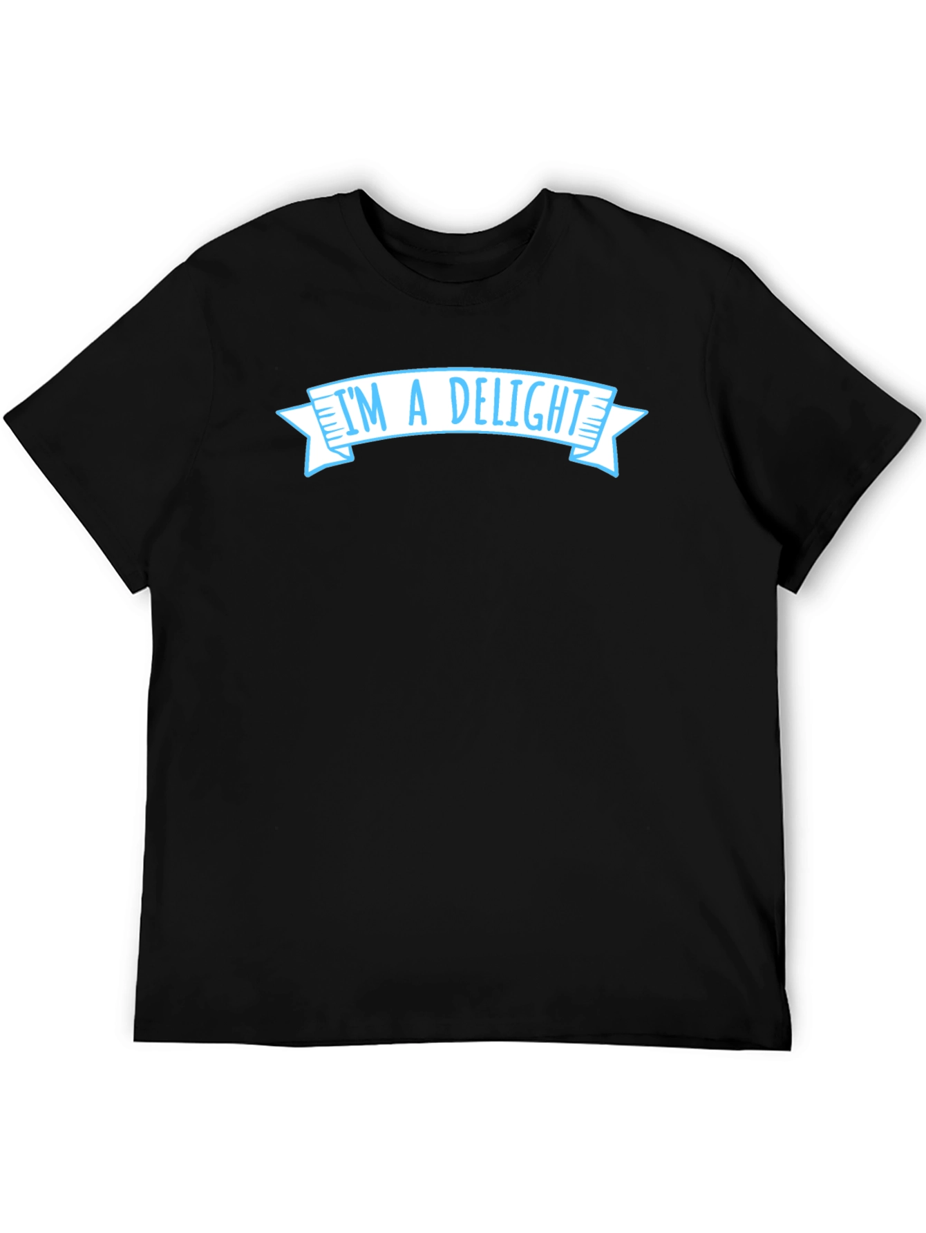 Black I'm a Delight T-Shirt - Funny Sarcastic Graphic Tee view 5