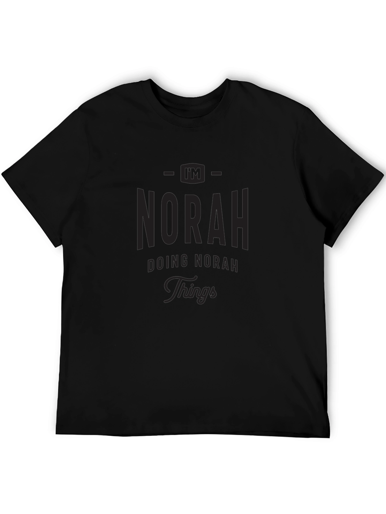 I'm Norah Doing Norah Things Black T-Shirt - 5