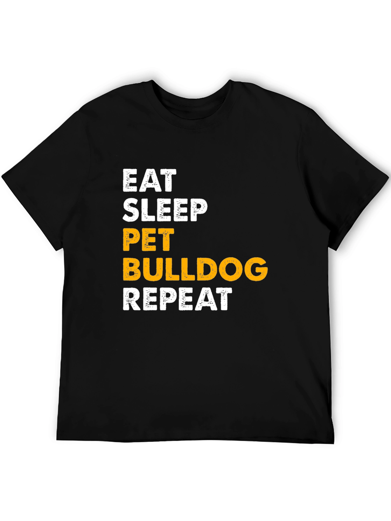 Black Eat Sleep Pet Bulldog Repeat Black T-Shirt view 5