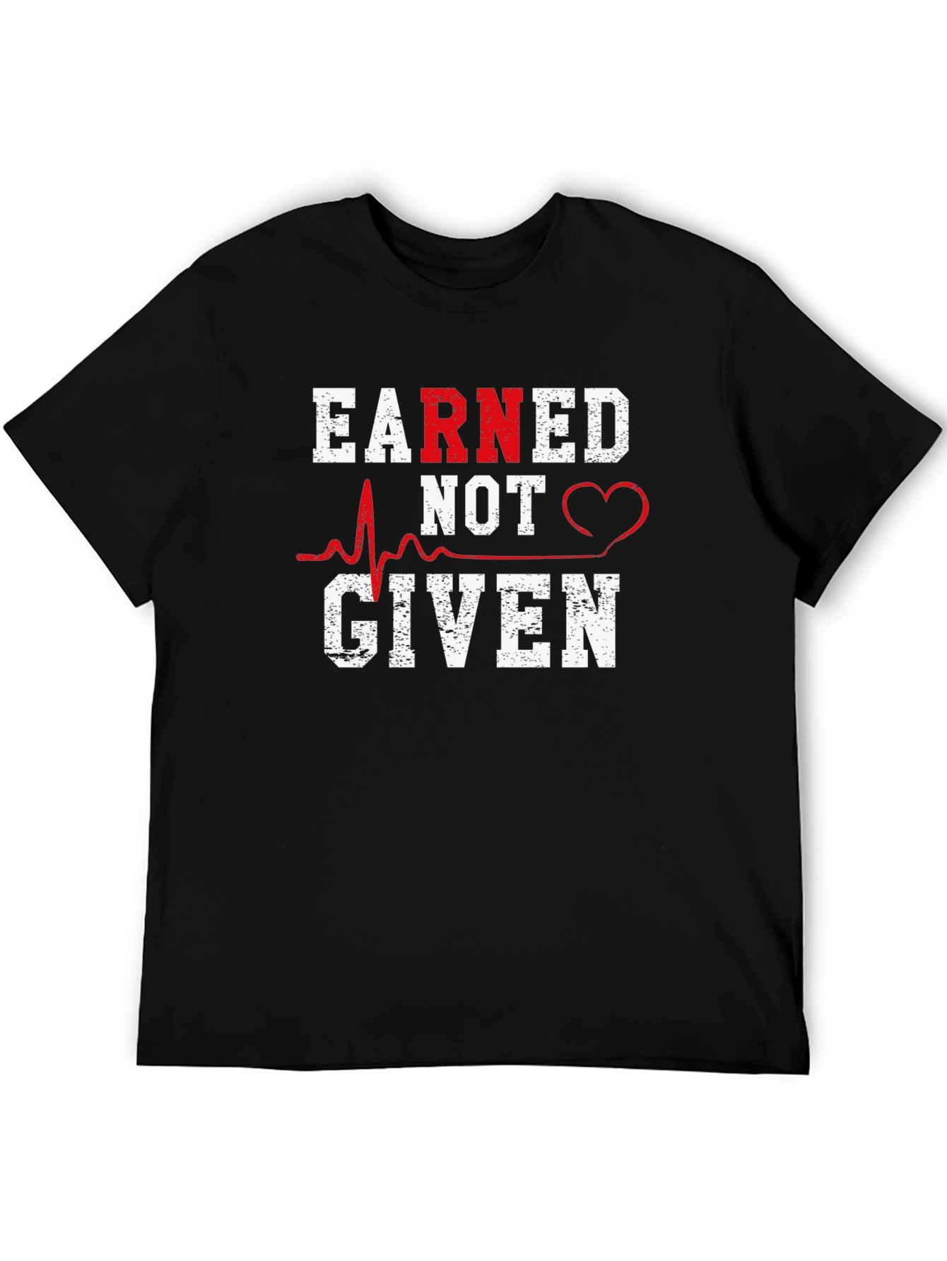 Black Earned Not Given Nurse Heartbeat T-Shirt view 5