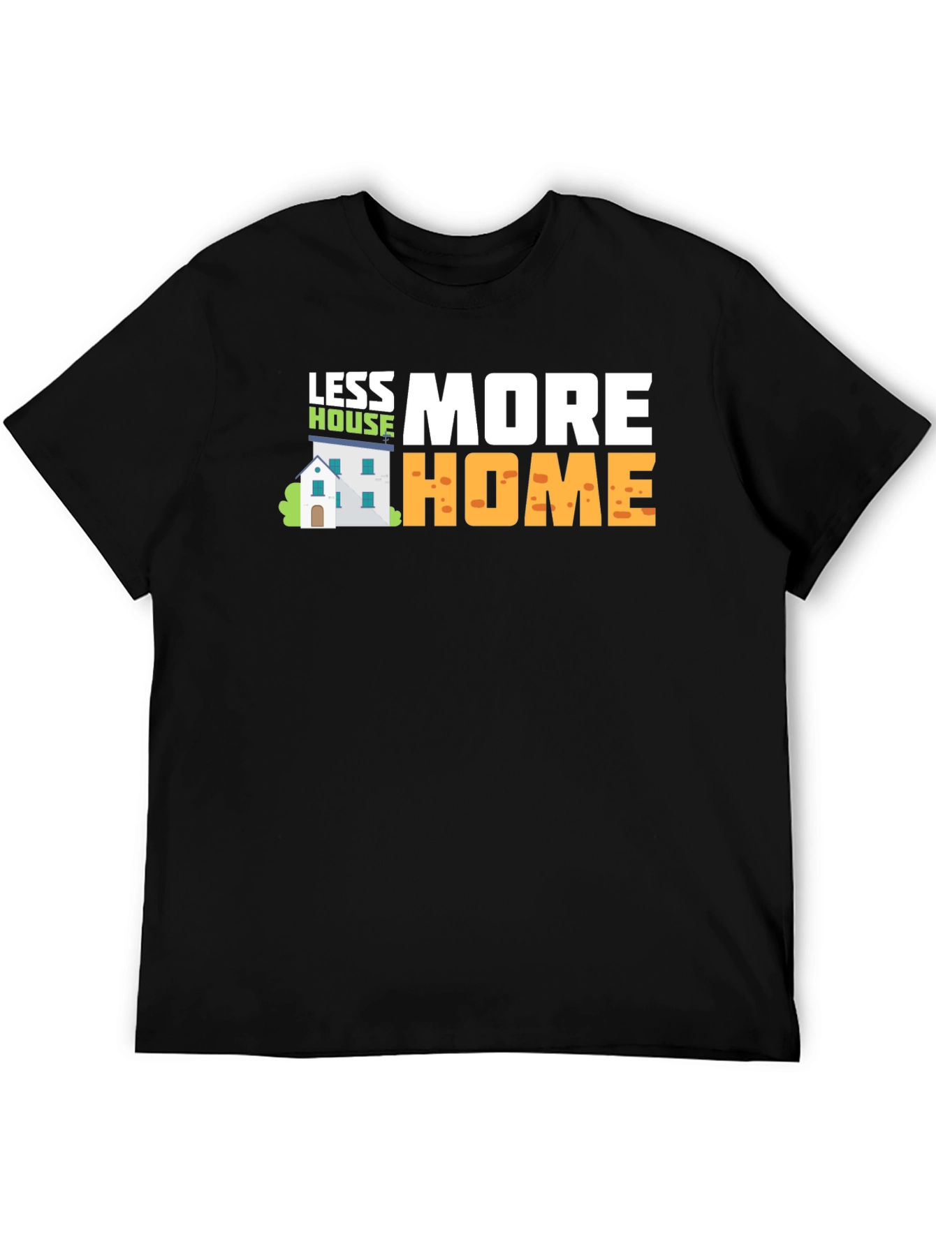 Black Less House More Home Graphic T-Shirt view 5