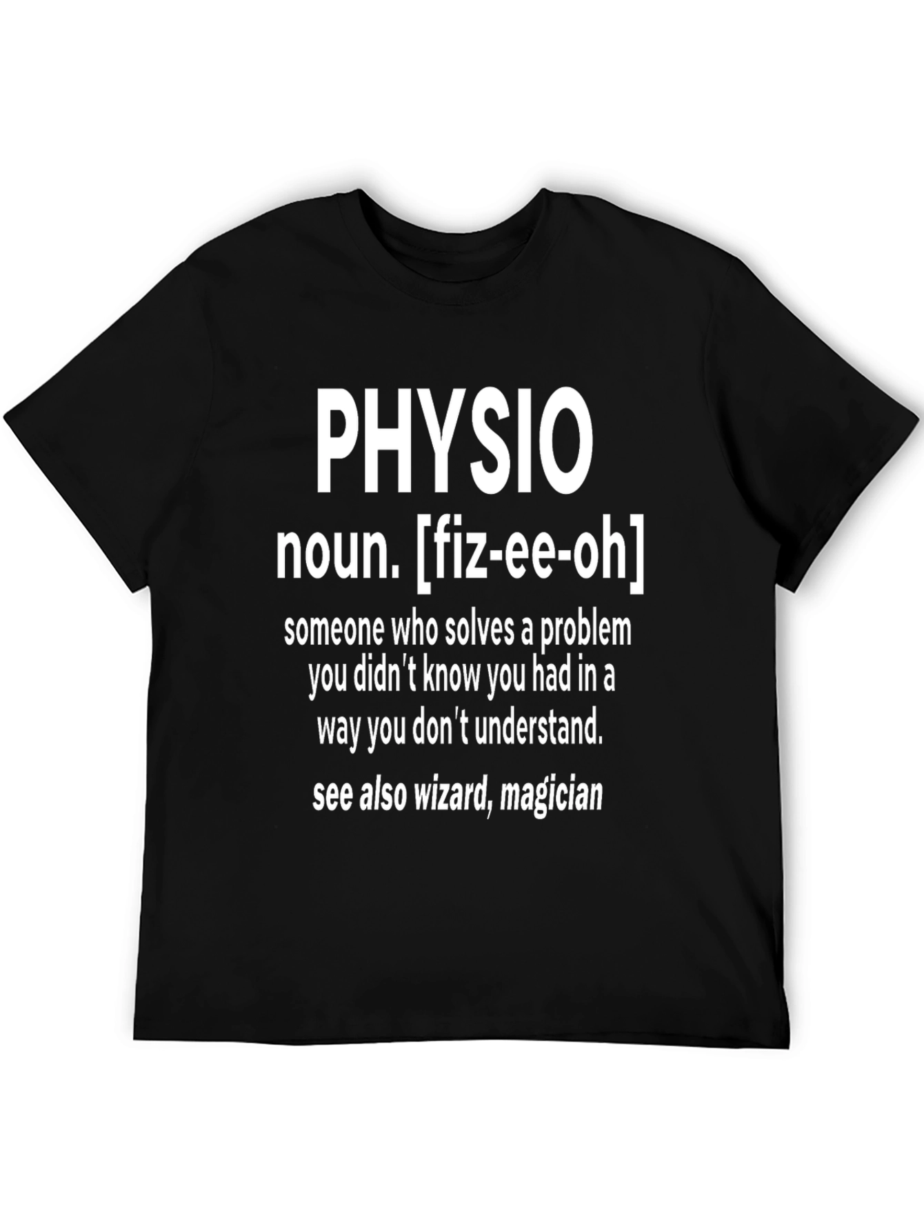 Funny Physio Definition T-Shirt - 5
