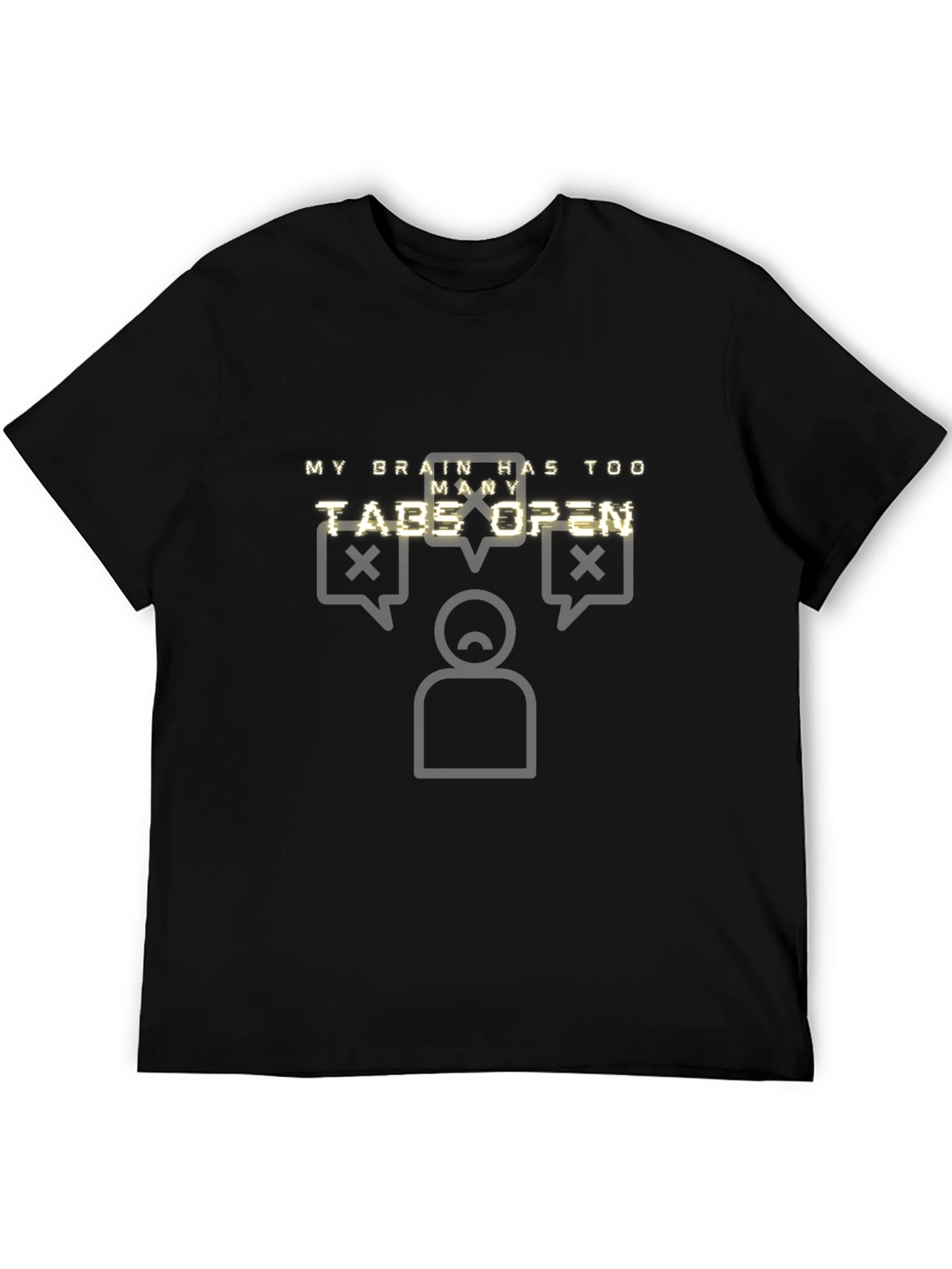 Black My Brain Has Too Many Tabs Open T-Shirt - Funny Graphic Tee view 5