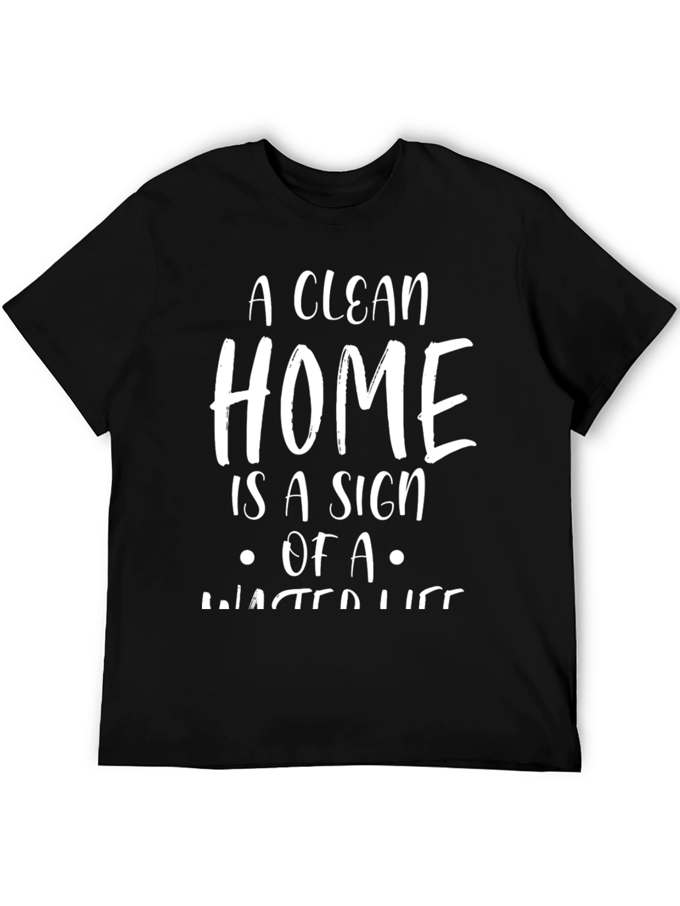 Black Funny "A Clean Home" Graphic Tee view 5