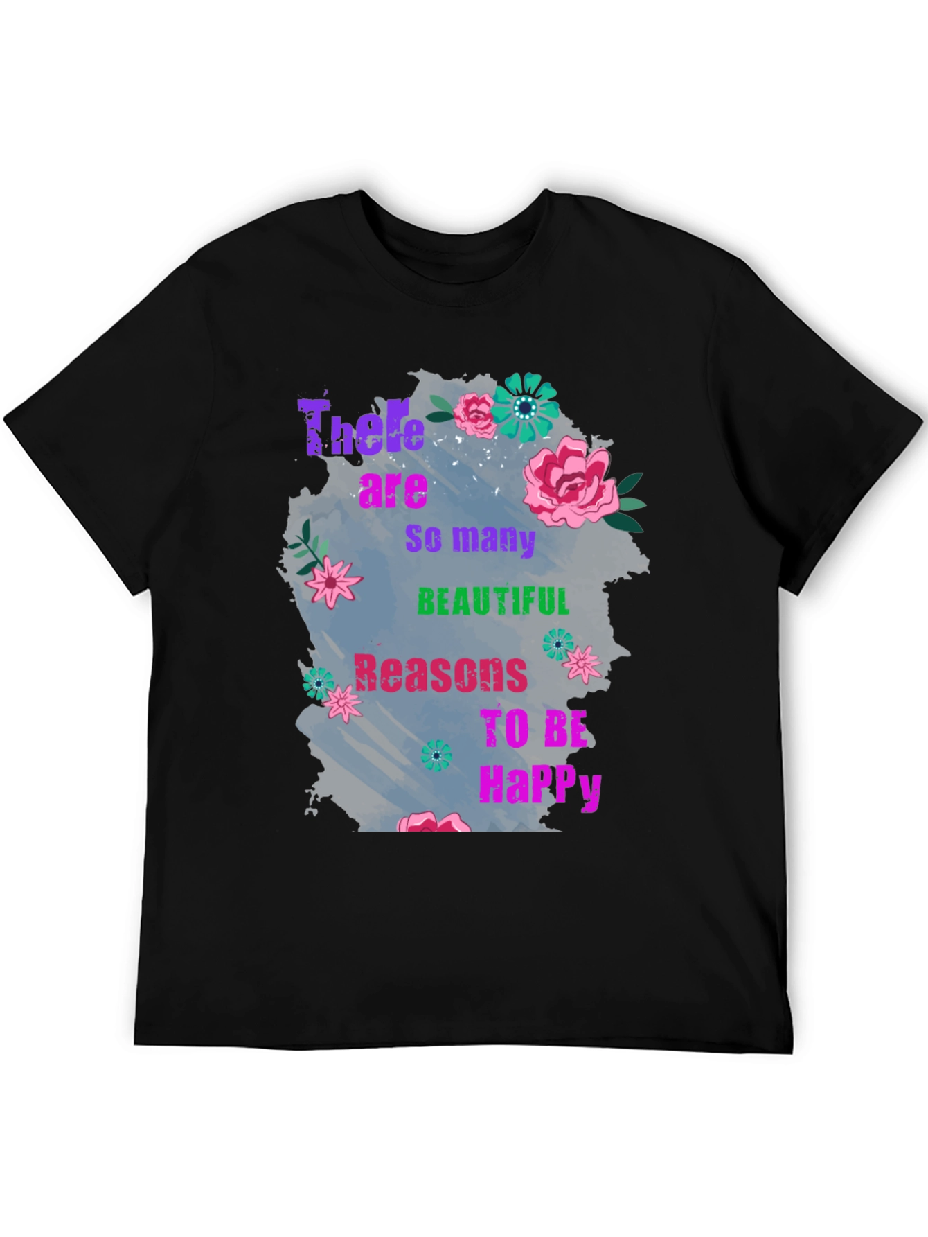 Black Floral Inspirational T-Shirt - Reasons to Be Happy view 5