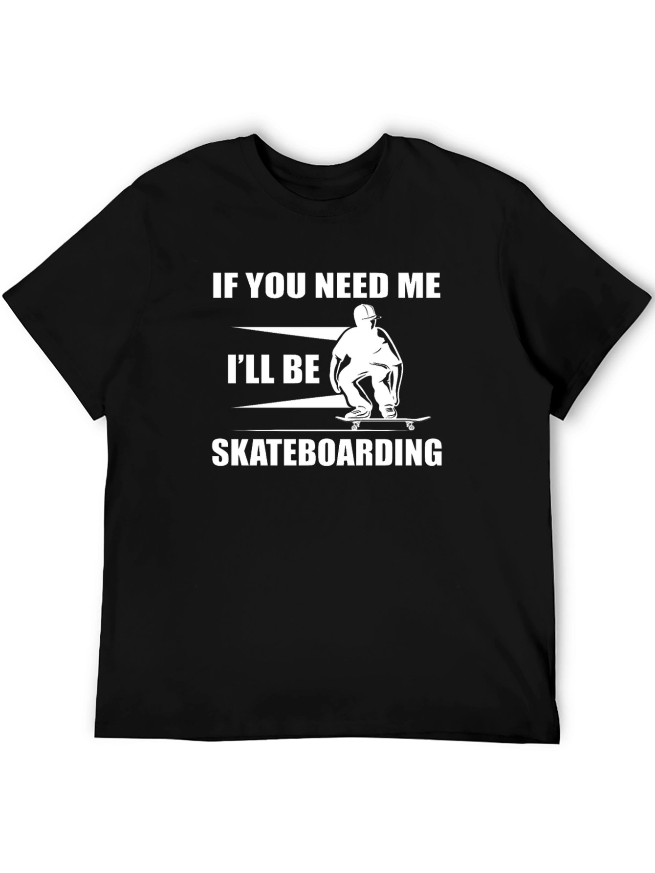 Black Skateboarding T-Shirt - "If You Need Me" Graphic Tee view 5