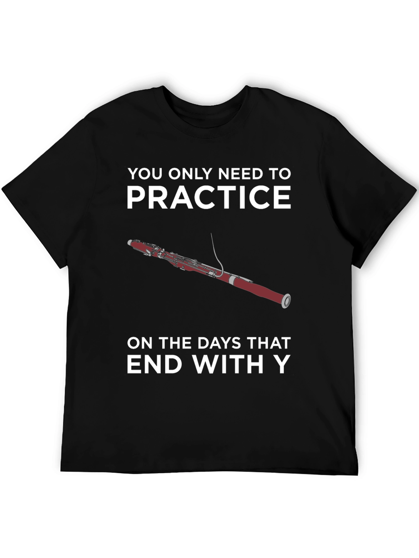 Black Practice Days T-Shirt - Bassoon Funny Musician Tee view 5