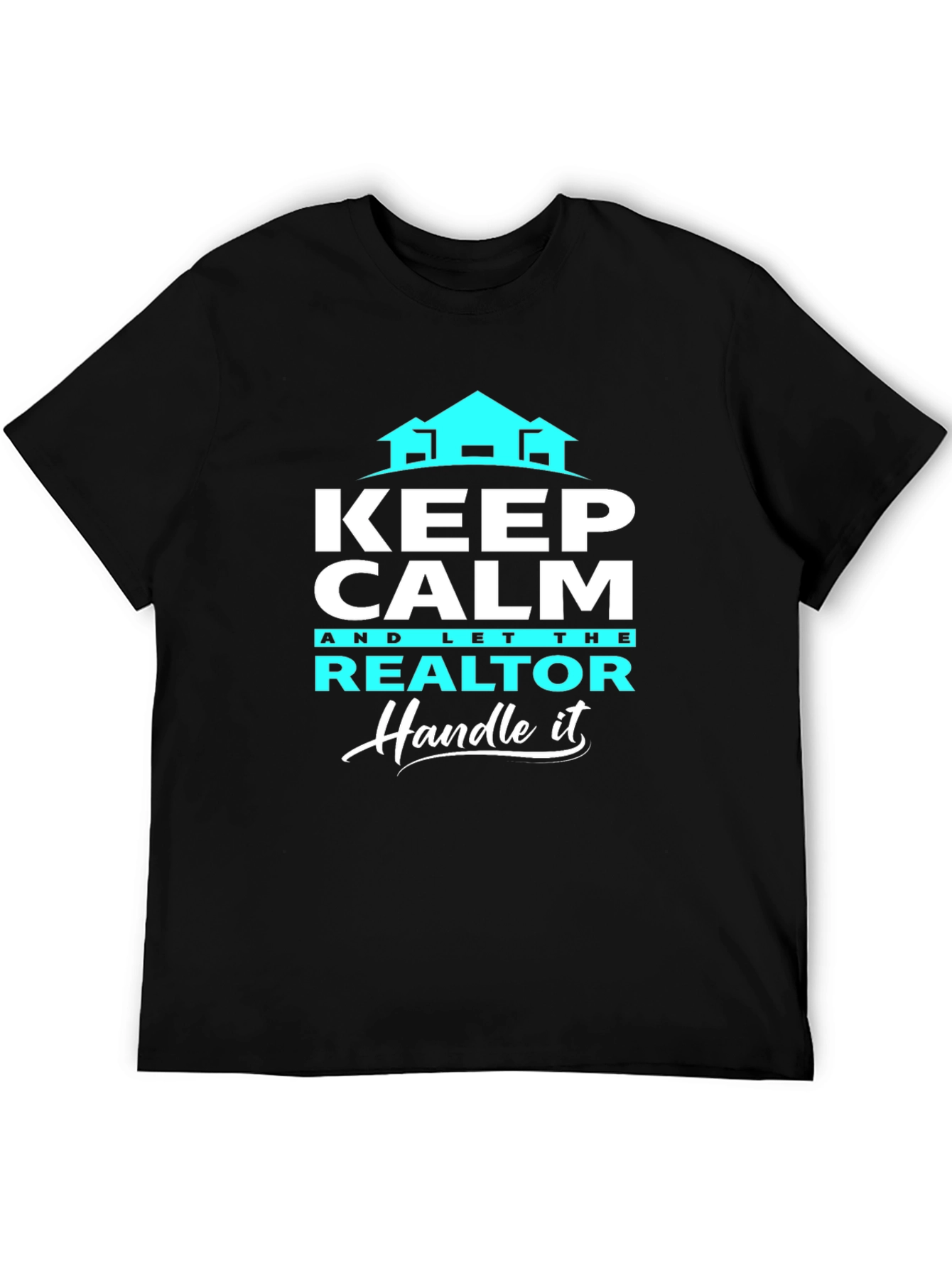 Black Keep Calm Realtor T-Shirt: Handle It view 5