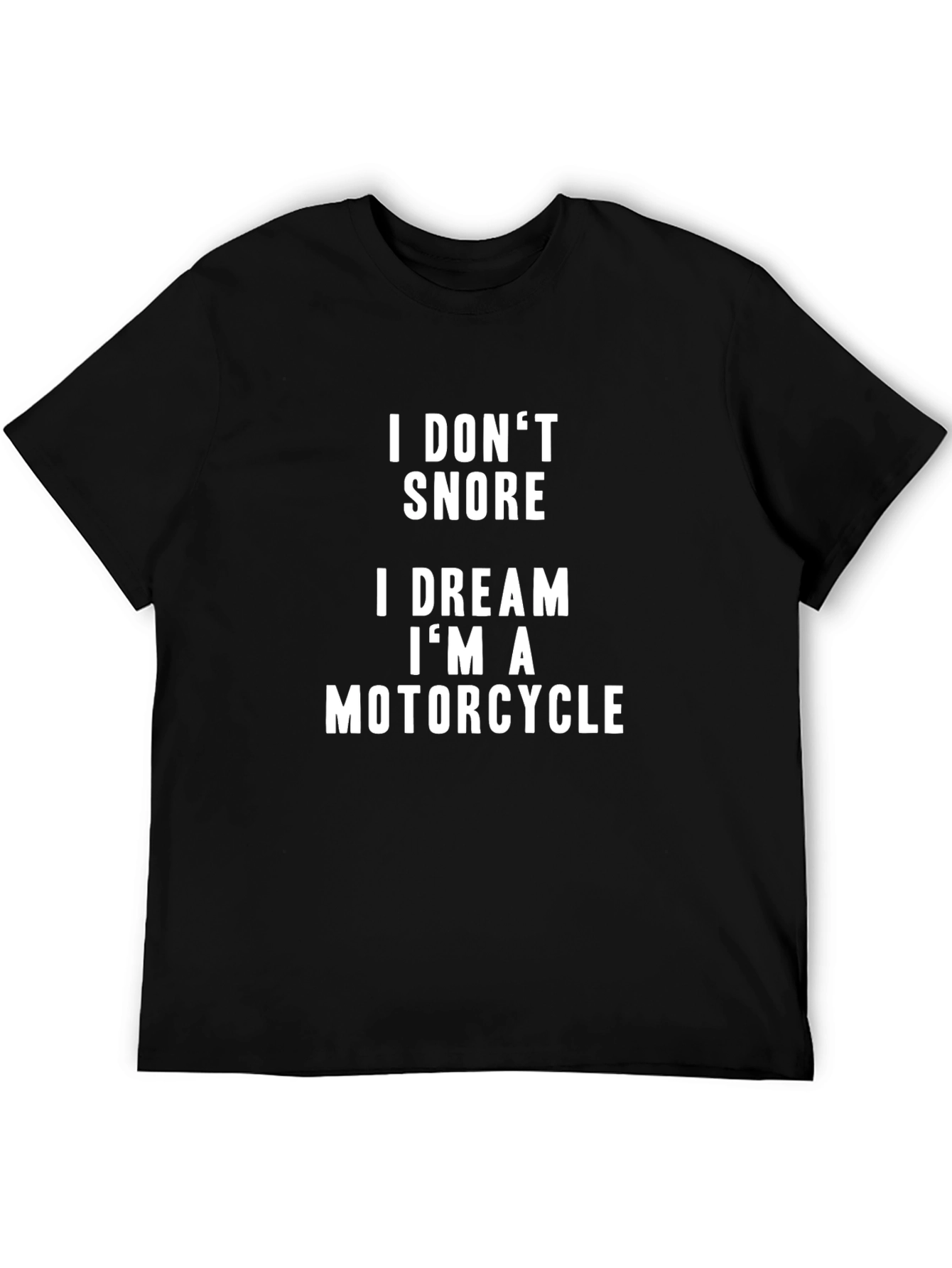 Black I Don't Snore, I Dream I'm A Motorcycle Men's Black T-Shirt view 5