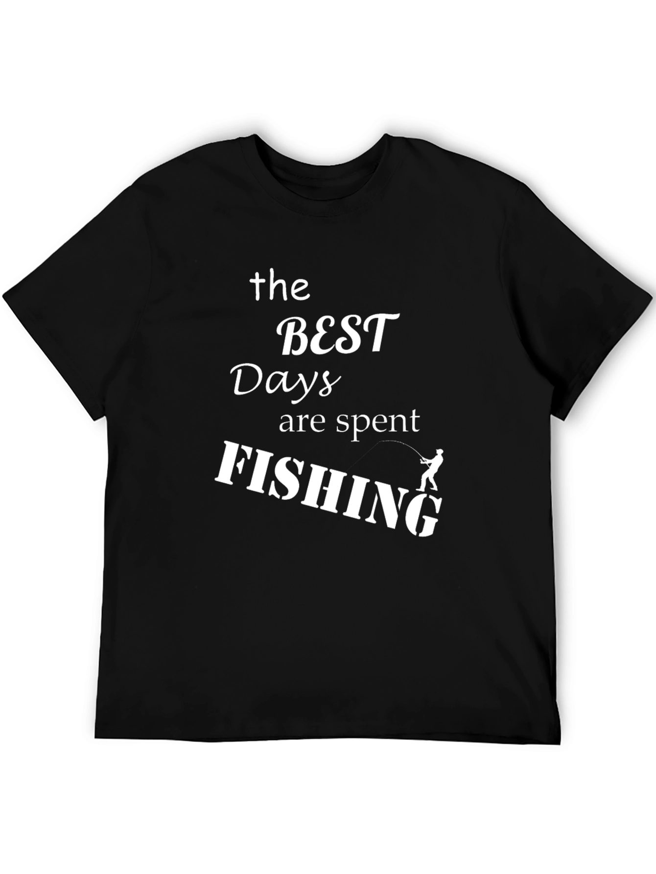 Black The Best Days are Spent Fishing Black T-Shirt view 5