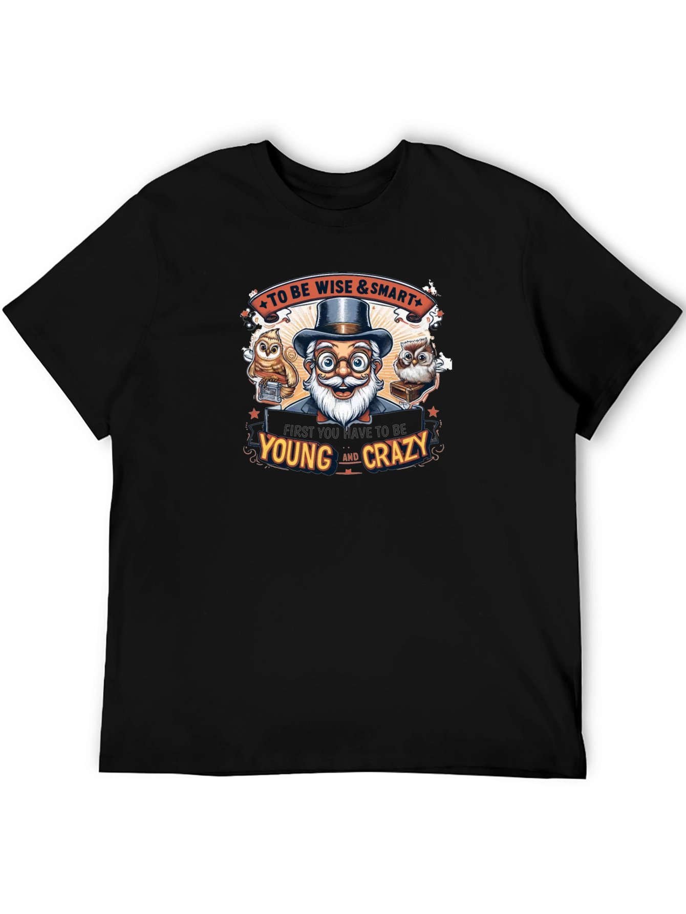 Black Wise & Smart Graphic T-Shirt - Young and Crazy Design view 5