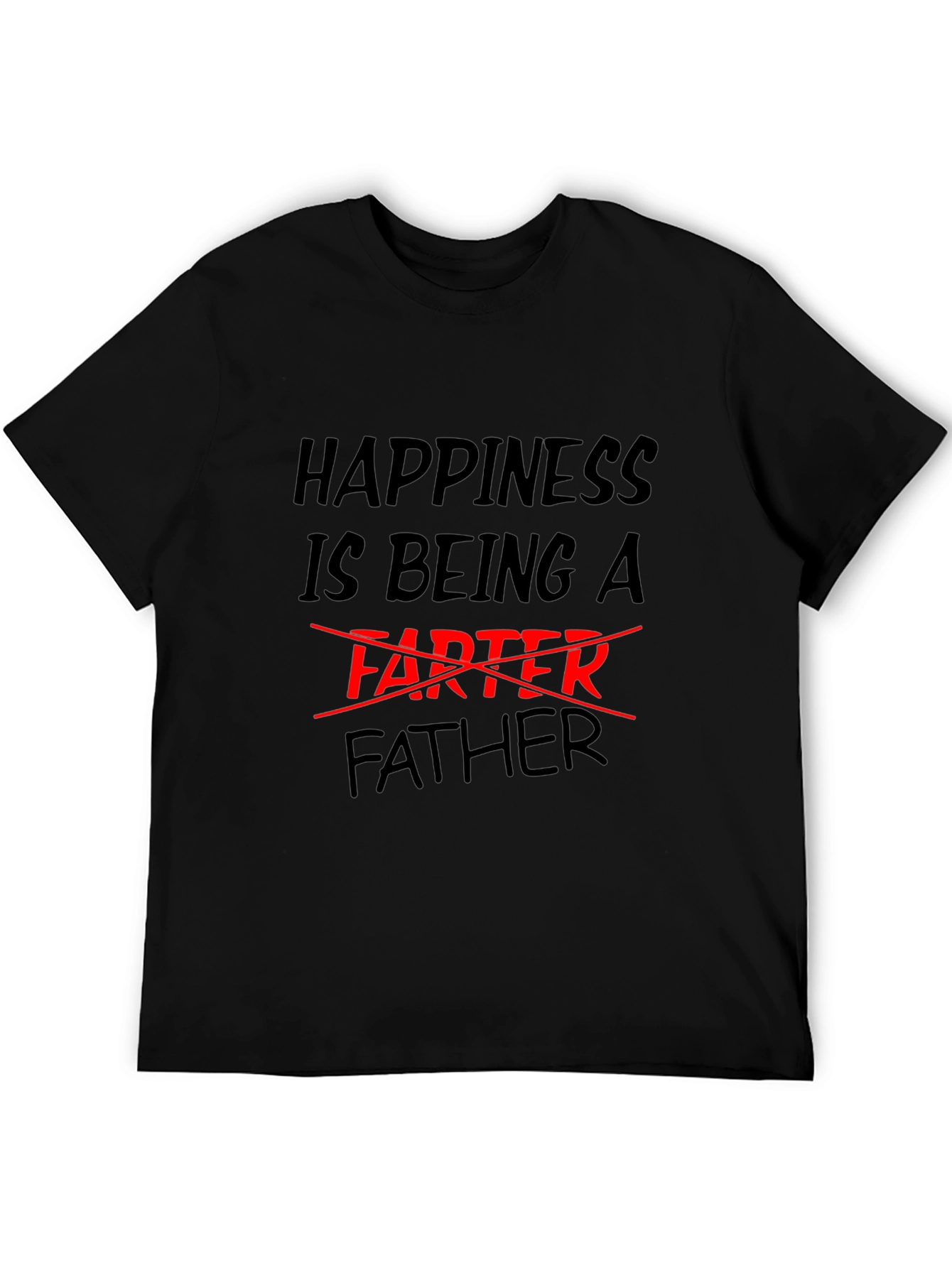 Black Happiness is Being a Father Funny Black T-Shirt view 5