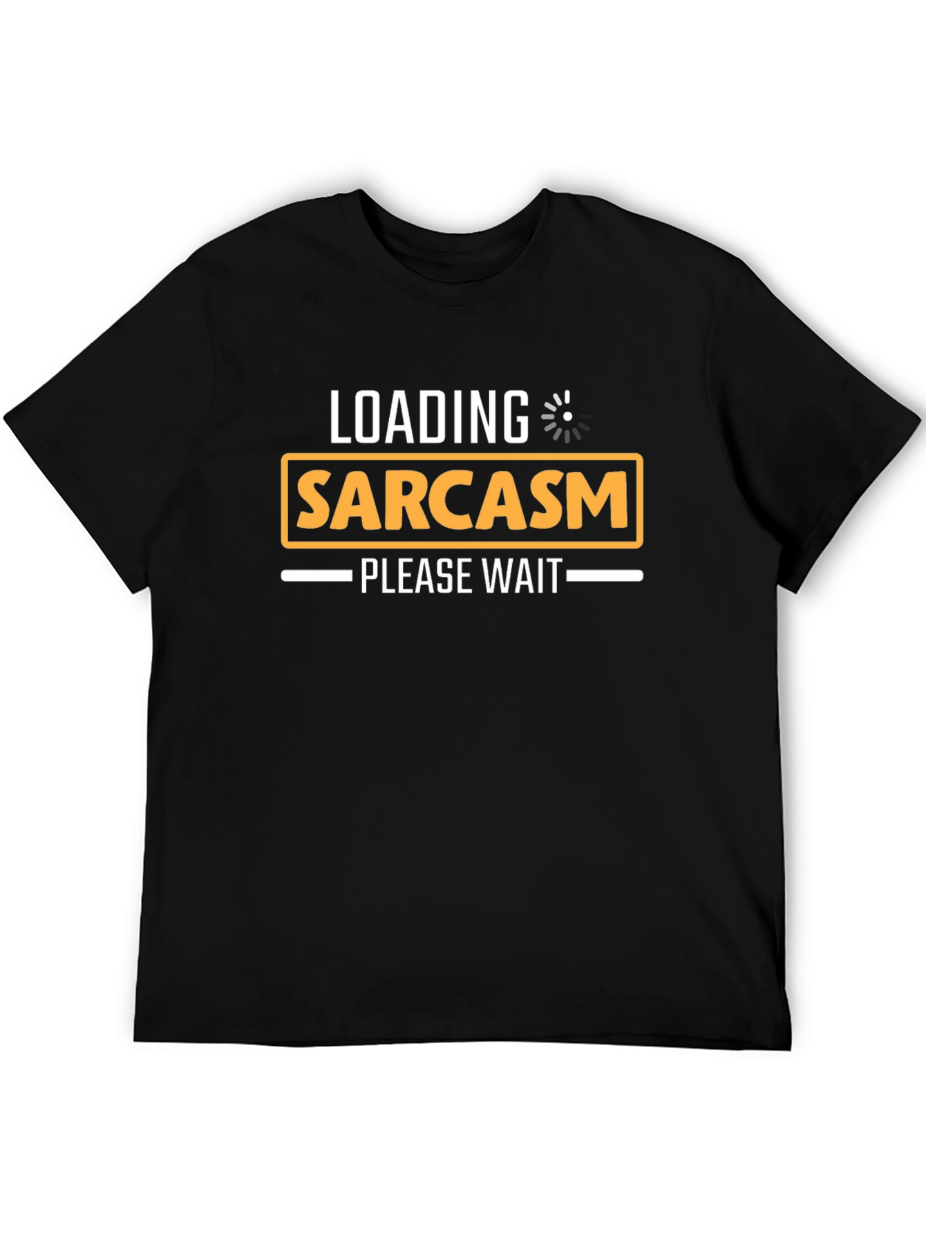 Black Sarcasm Loading T-Shirt - Funny Graphic Tee view 5