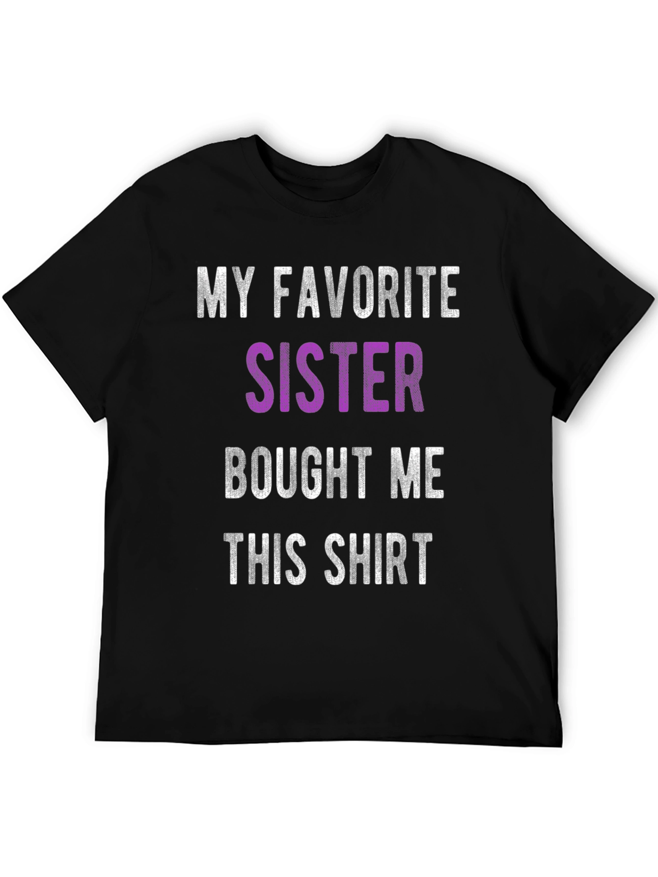 Black Funny "My Favorite Sister" Graphic T-Shirt view 5