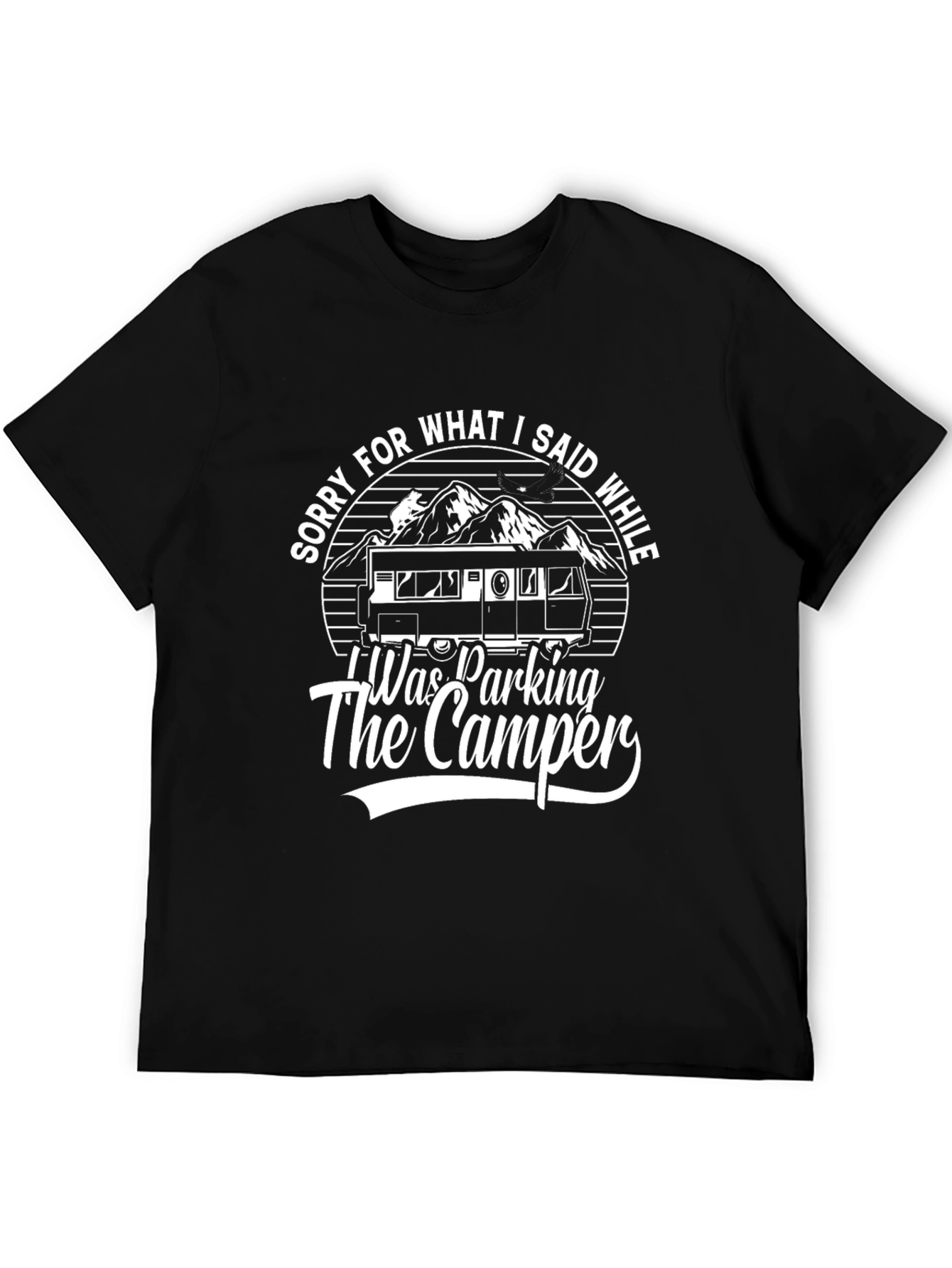 Black Funny Camping T-Shirt - Sorry For What I Said! view 5