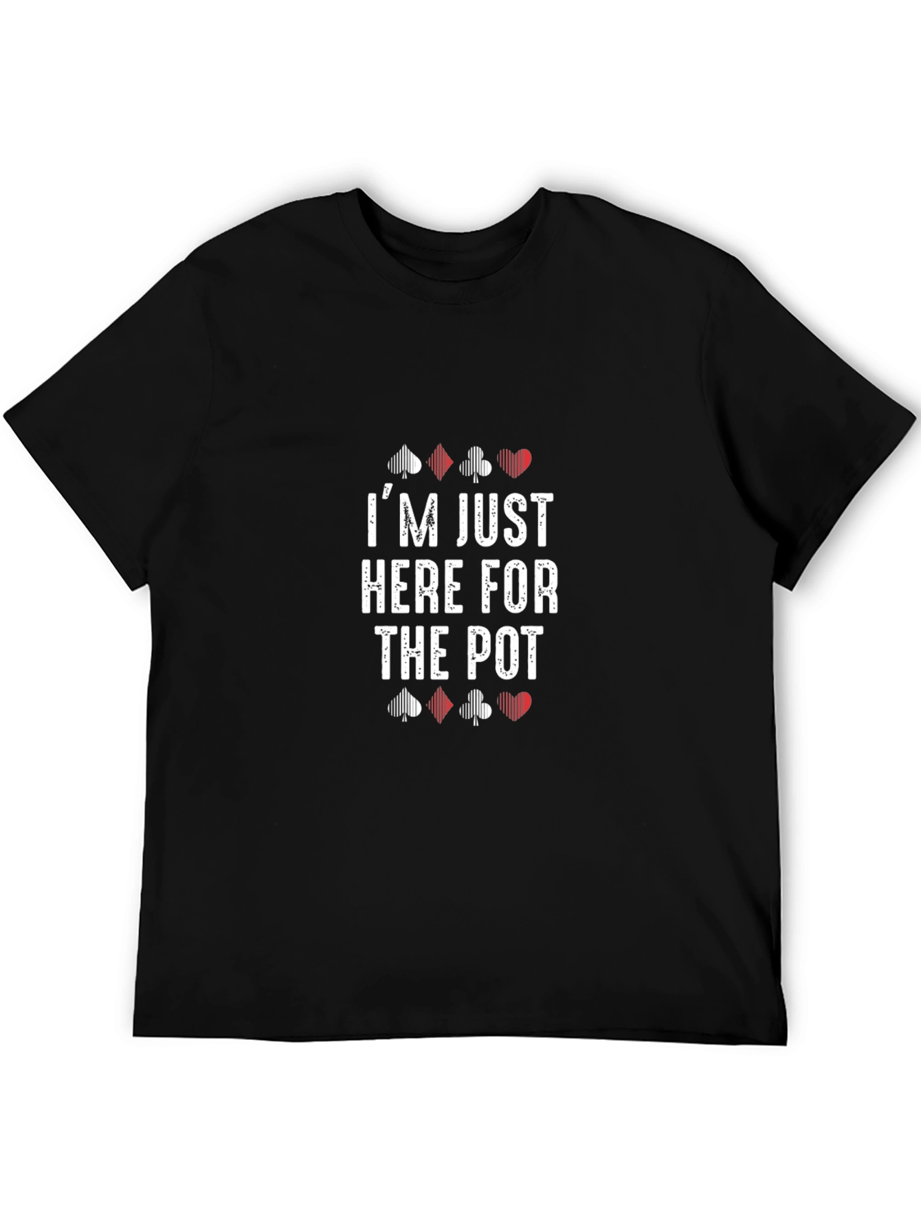 Black Poker Player T-Shirt - I'm Just Here For The Pot! view 5
