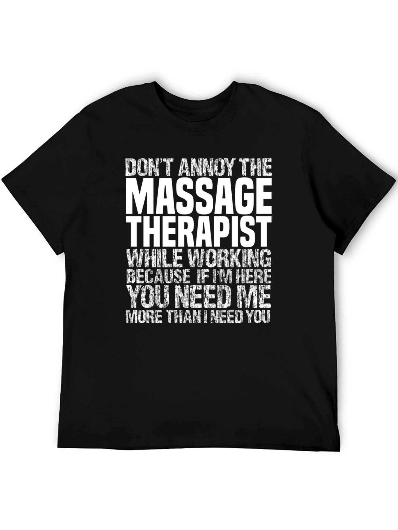 Black Massage Therapist T-Shirt - Don't Annoy Me! view 5