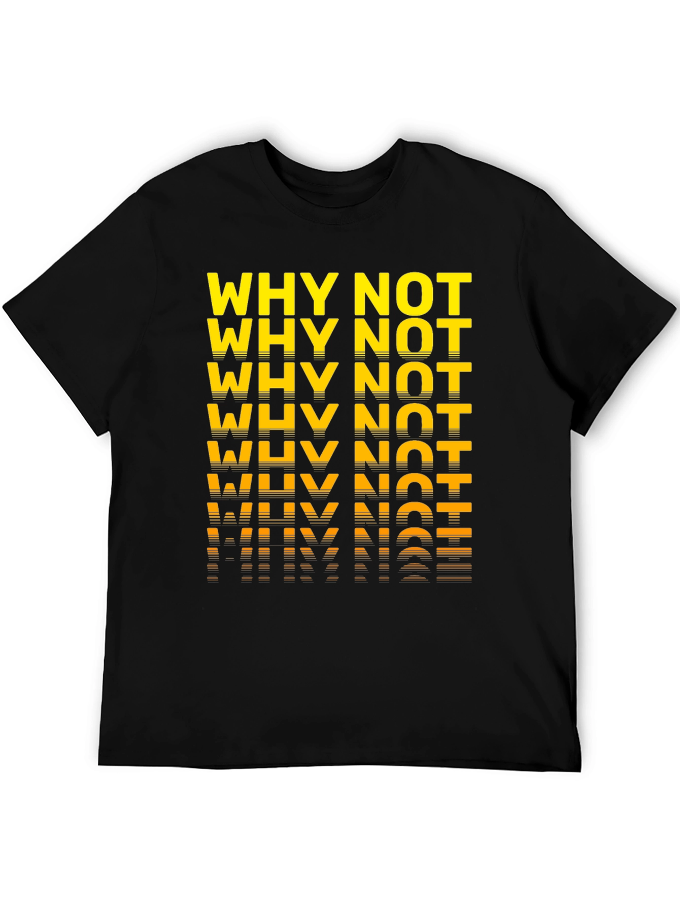 Black Why Not? Graphic T-Shirt - Bold & Stylish view 5