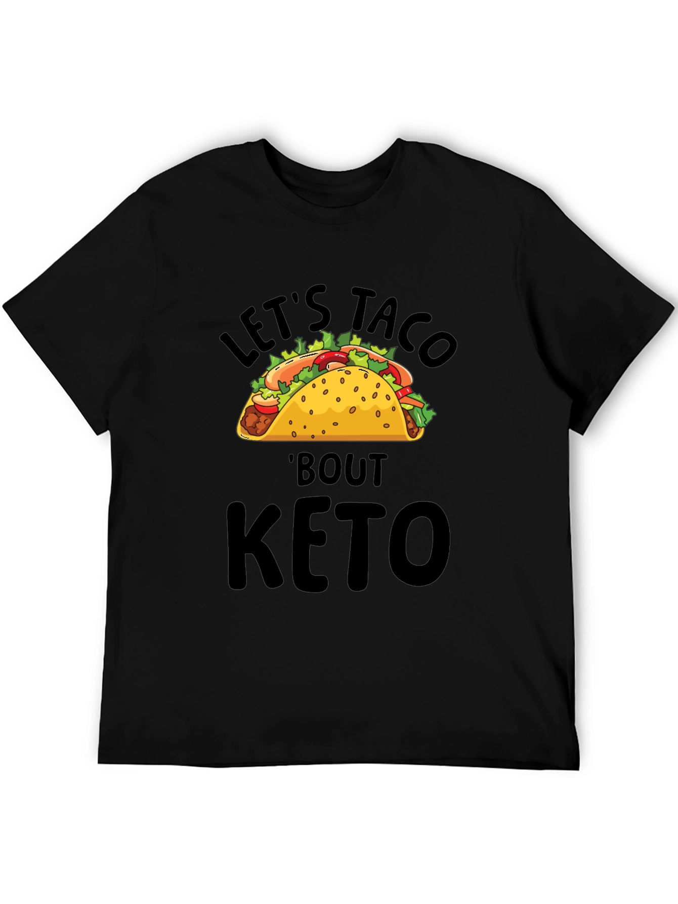 Black Let's Taco 'Bout Keto T-Shirt view 5