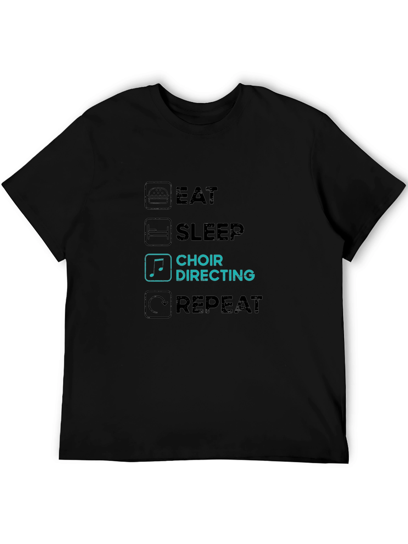 Black Eat Sleep Choir Directing Repeat Black T-Shirt view 5