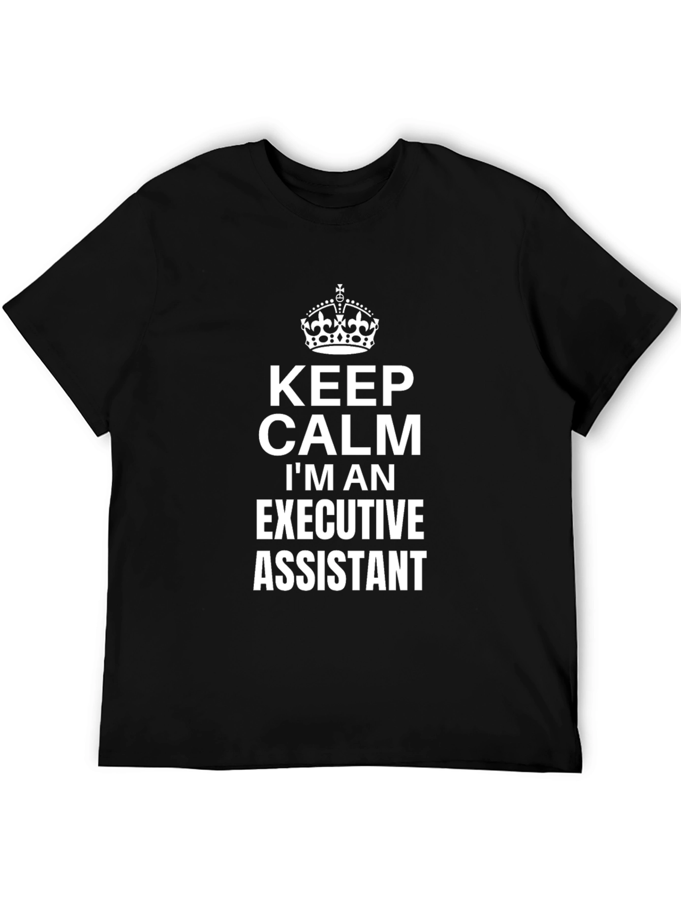 Black Keep Calm Executive Assistant Black T-Shirt view 5