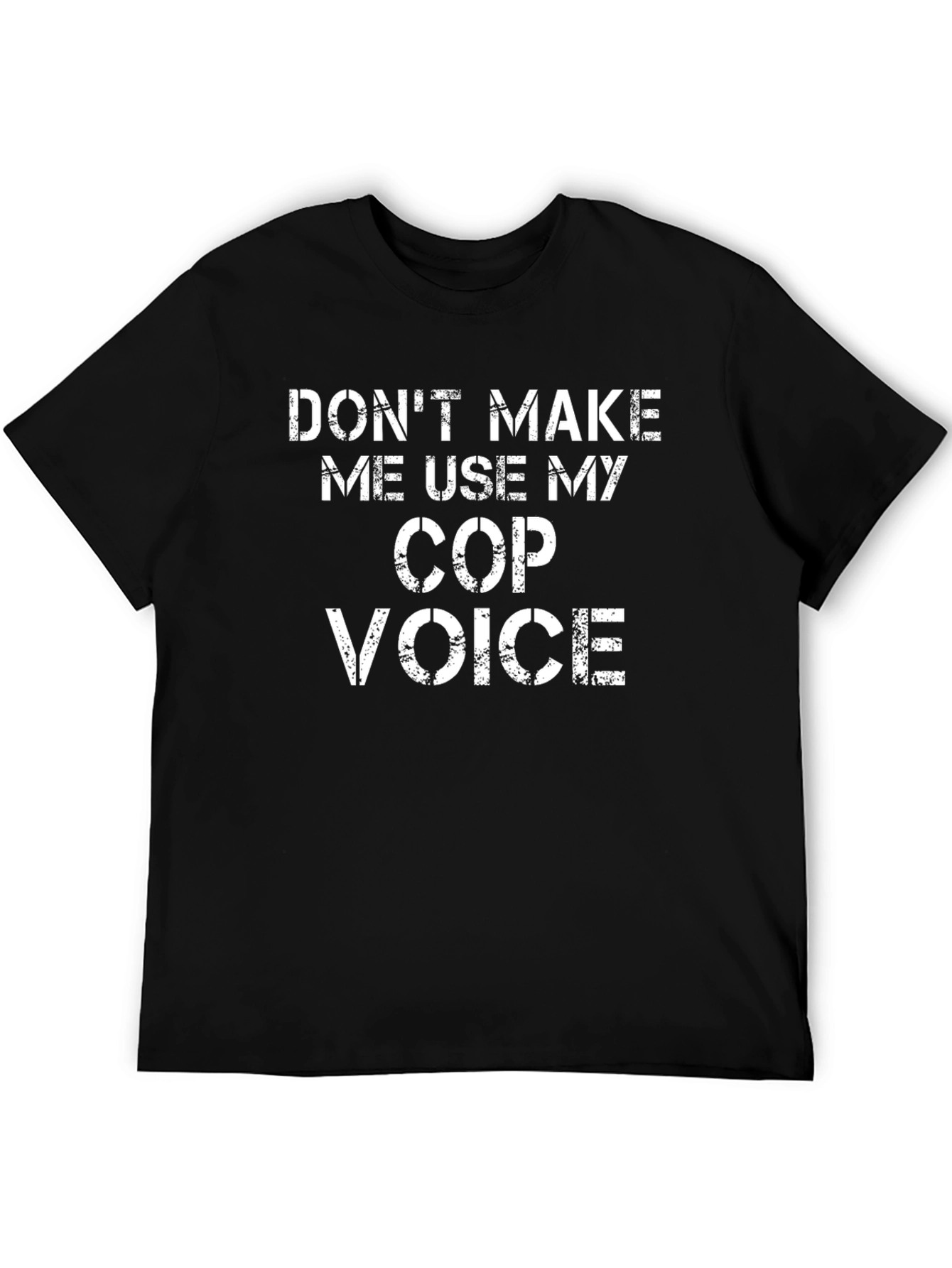 Black Don't Make Me Use My Cop Voice T-Shirt view 5