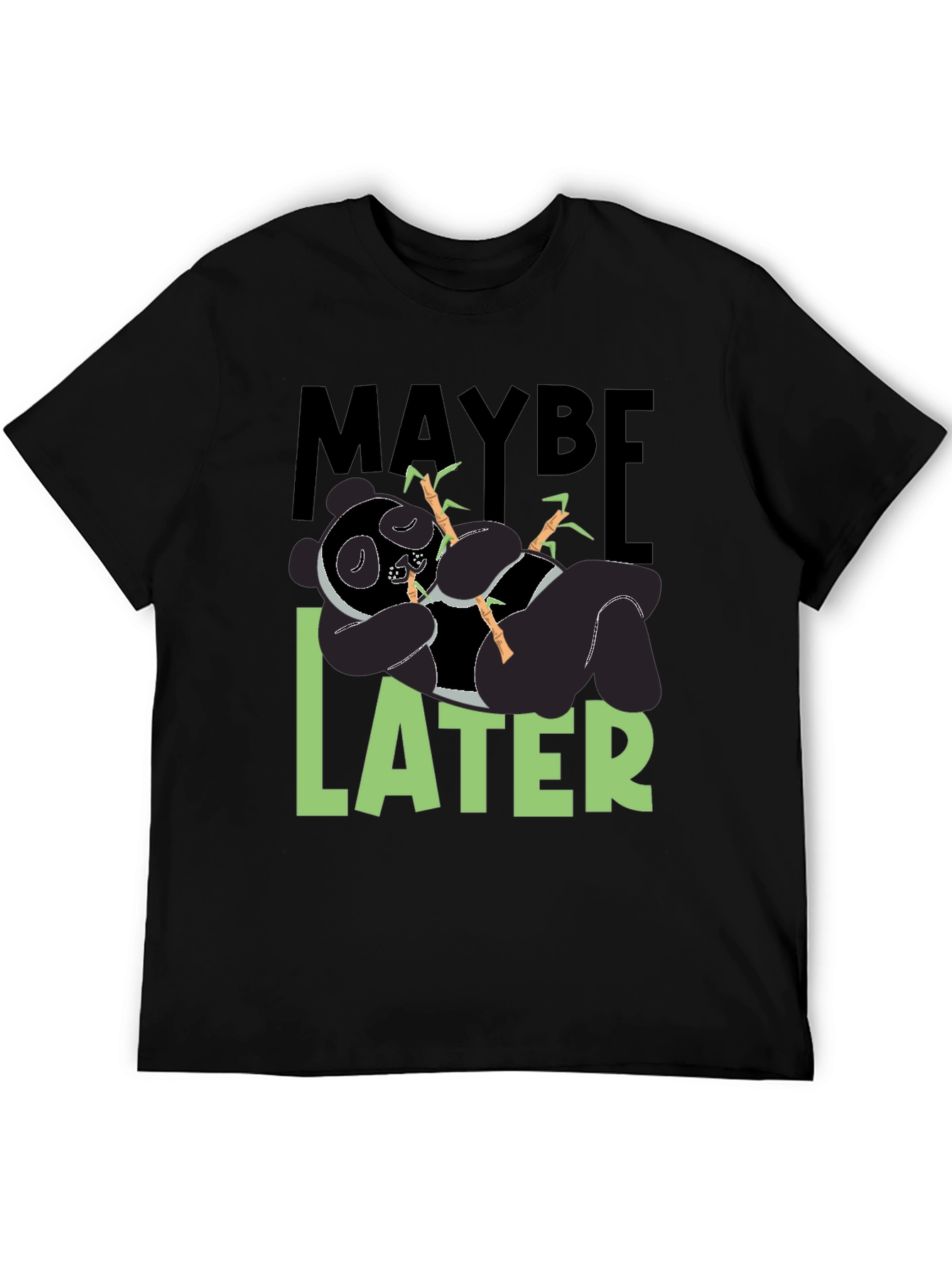 Black Maybe Later Panda T-Shirt - Funny Graphic Tee view 5