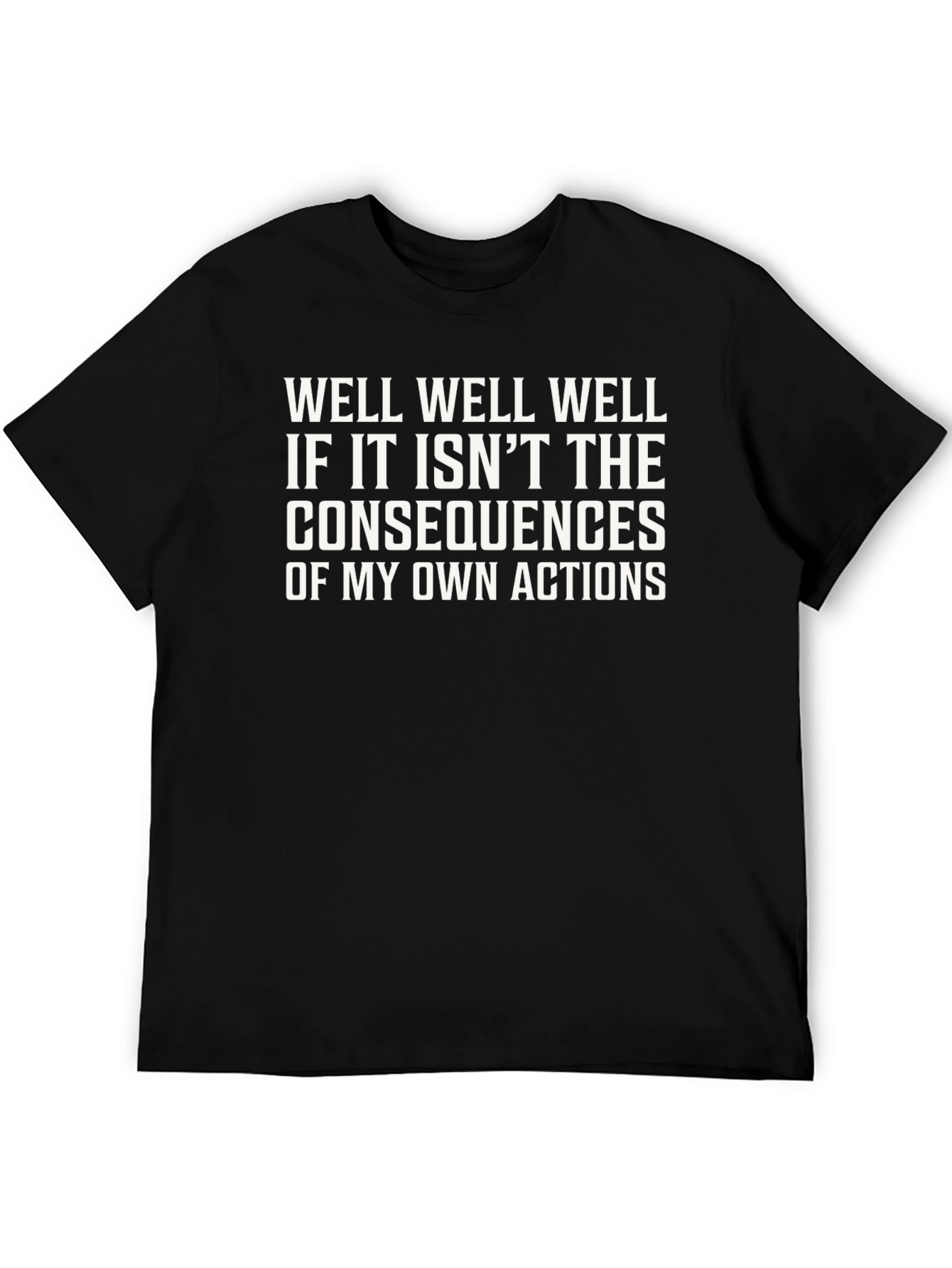 Black Consequences of My Actions Funny Graphic Tee view 5