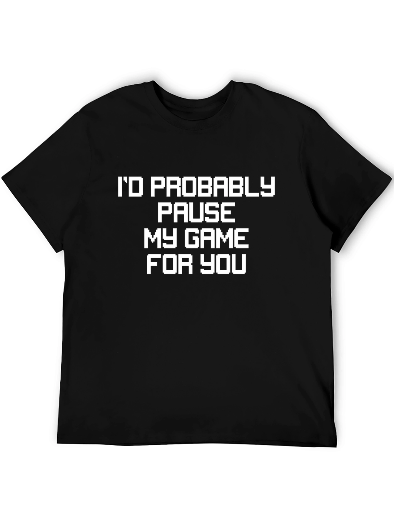 Black Gamer Humor T-Shirt - I'd Pause My Game For You view 5
