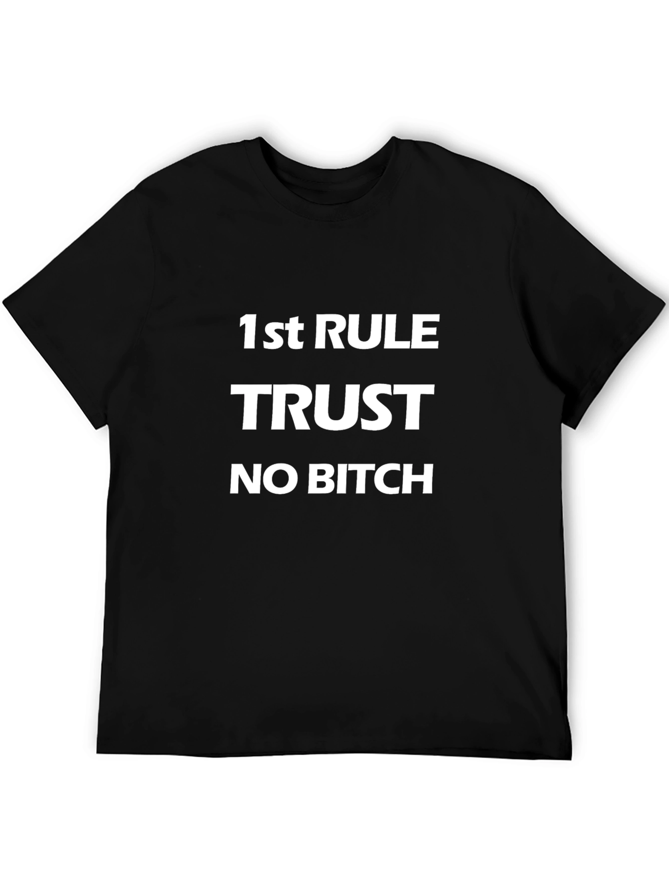Black 1st Rule Trust No Bitch Black Graphic T-Shirt view 5