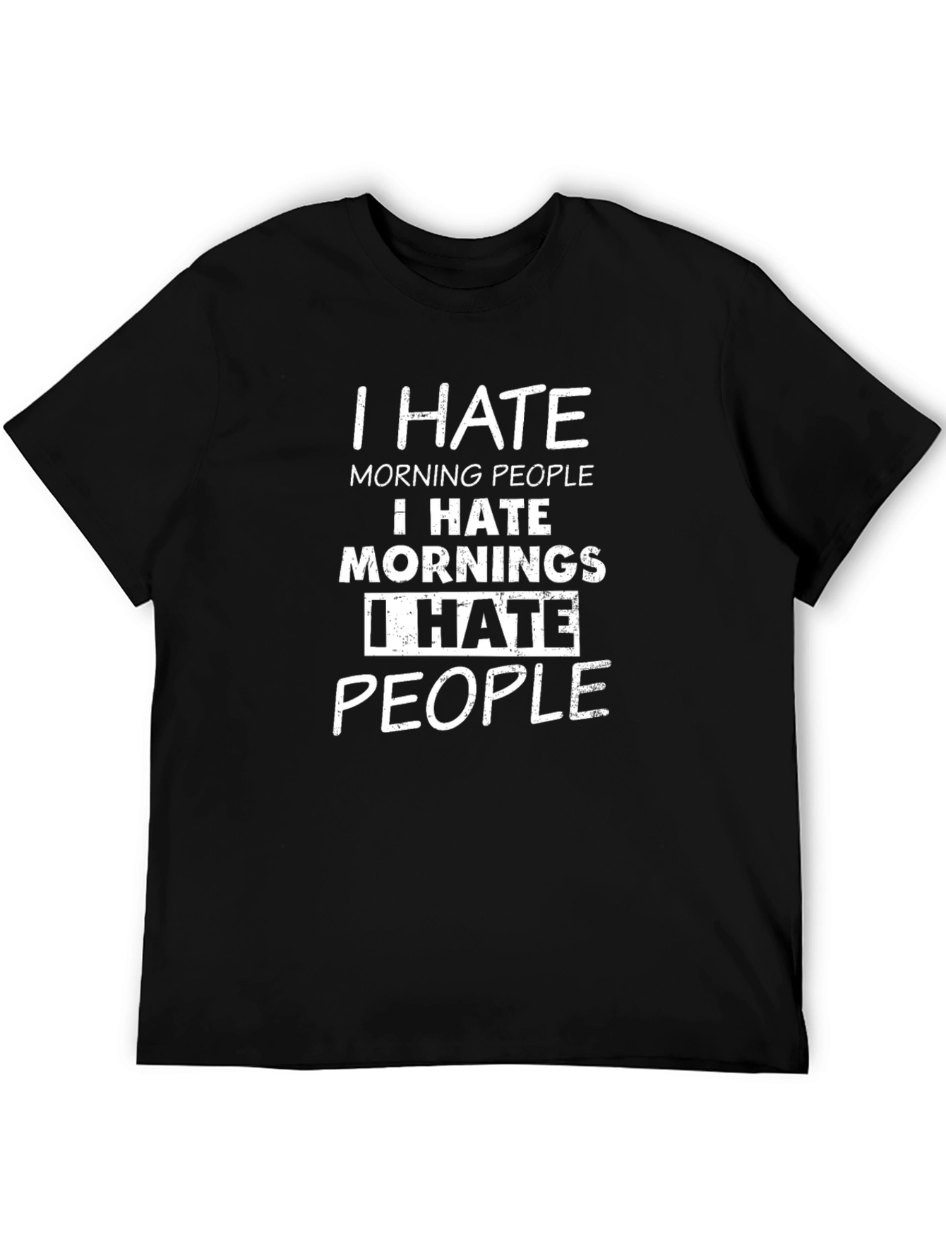 Black I Hate Everything T-Shirt Funny Graphic Novelty Tee view 5