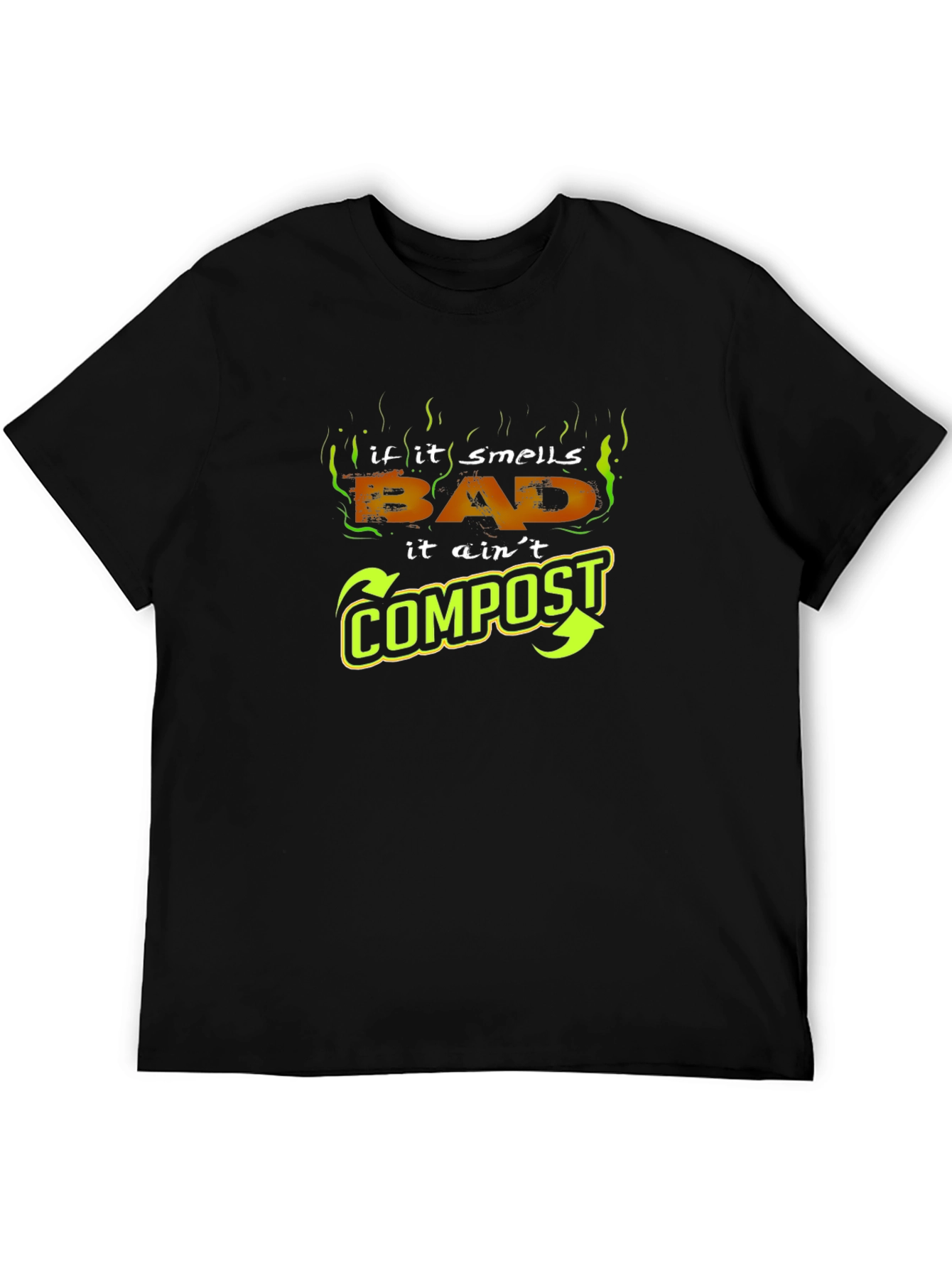 Black Funny "If it smells bad it ain't compost" T-Shirt view 5