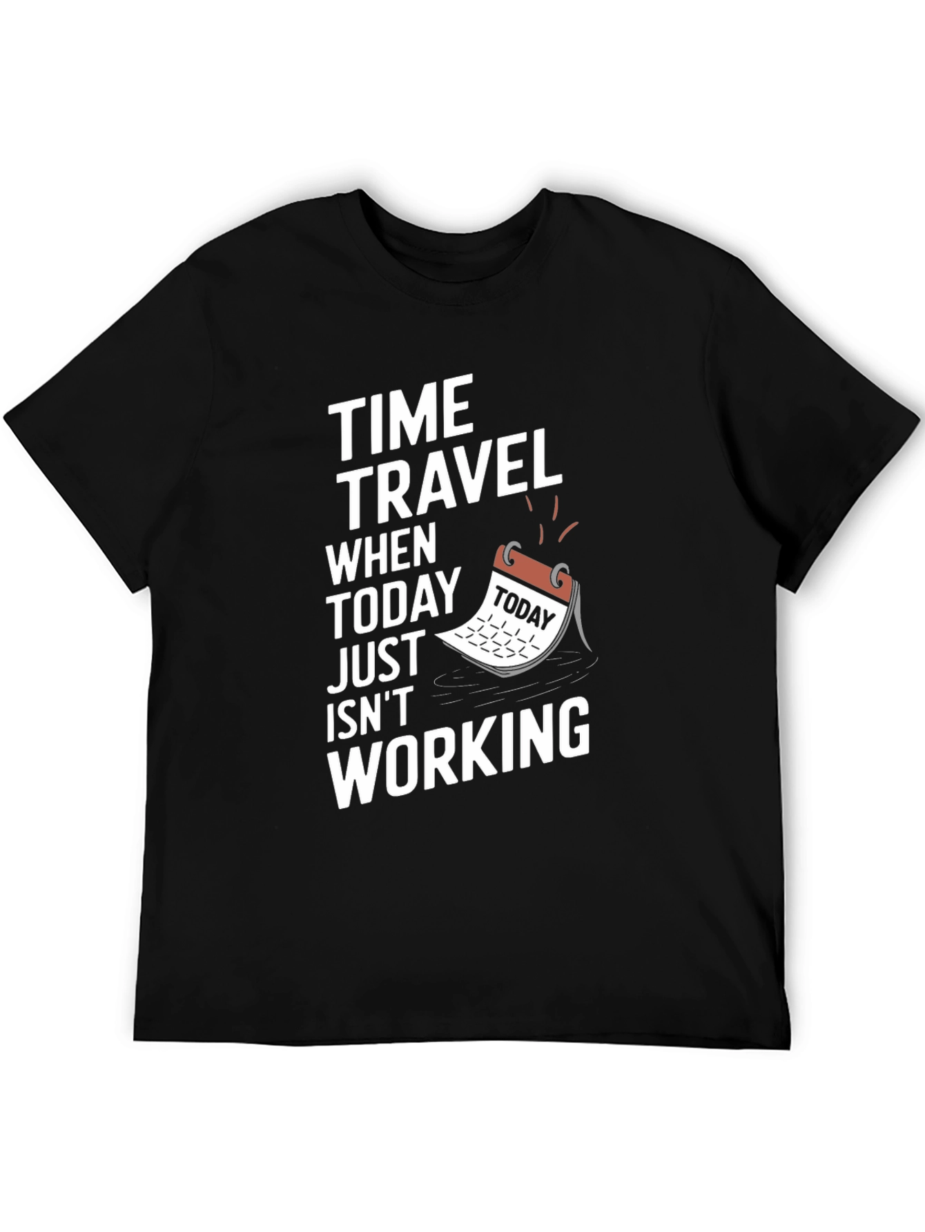 Black Time Travel Graphic Tee - 'Today Isn't Working' view 5