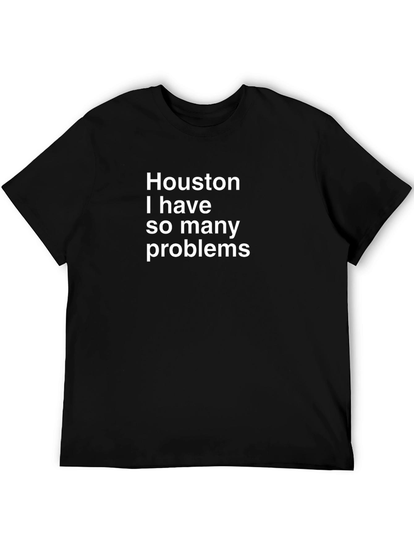Black Houston I Have So Many Problems Funny T-Shirt view 5