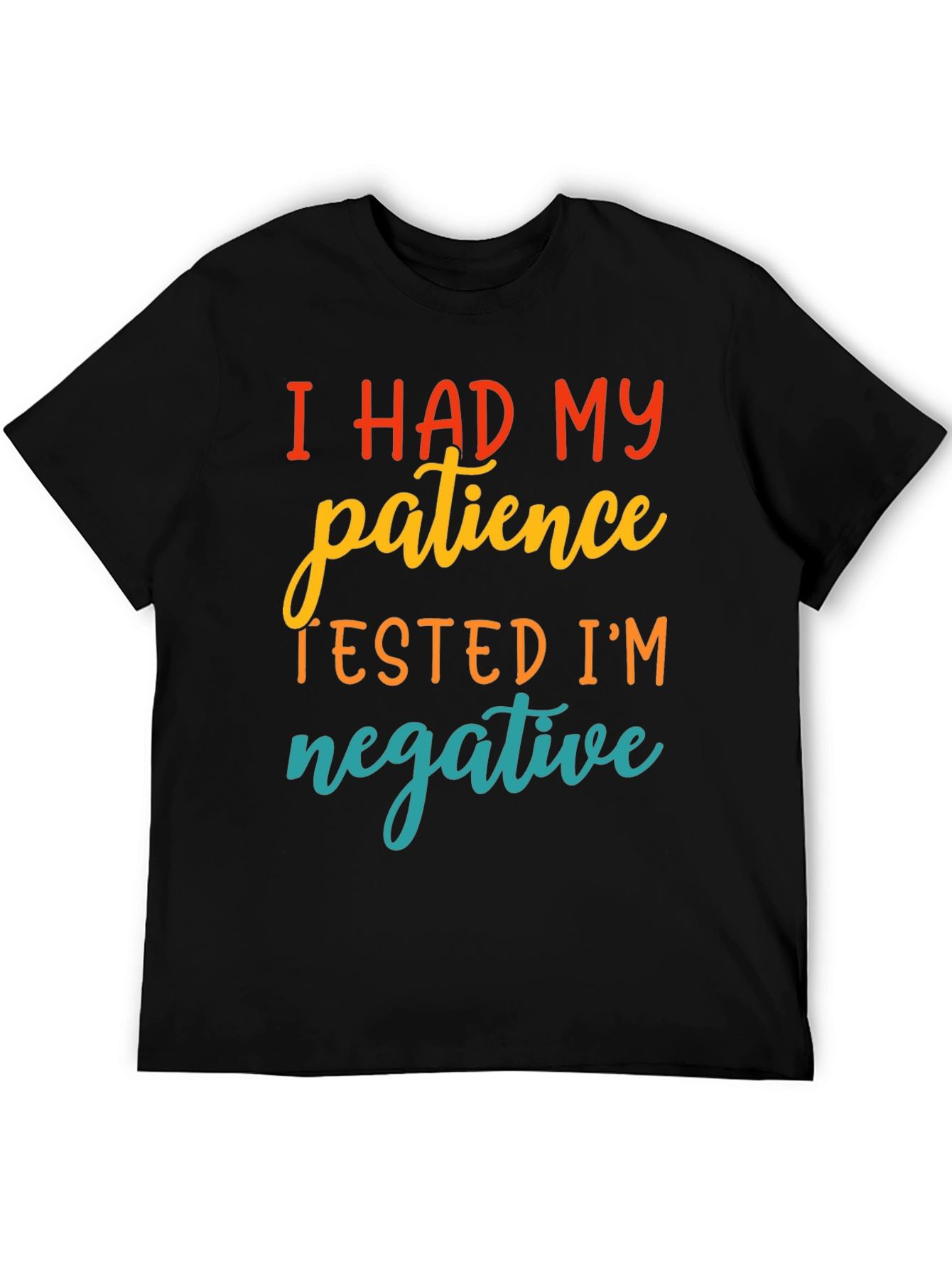 Black Funny Patience Tested Negative Graphic T-Shirt view 5