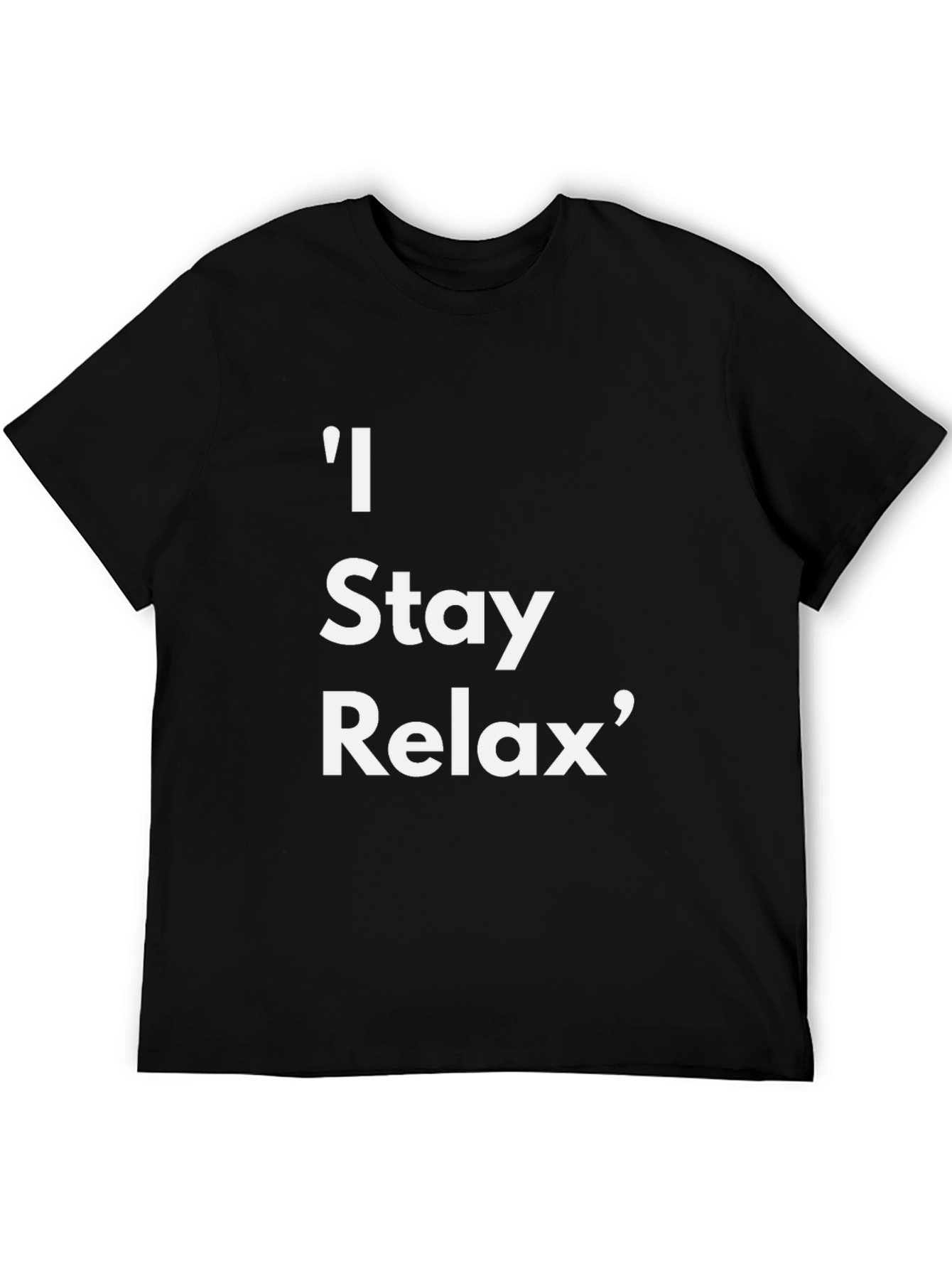 Black Relaxed Fit Tee: "I Stay Relax" Graphic T-Shirt view 5