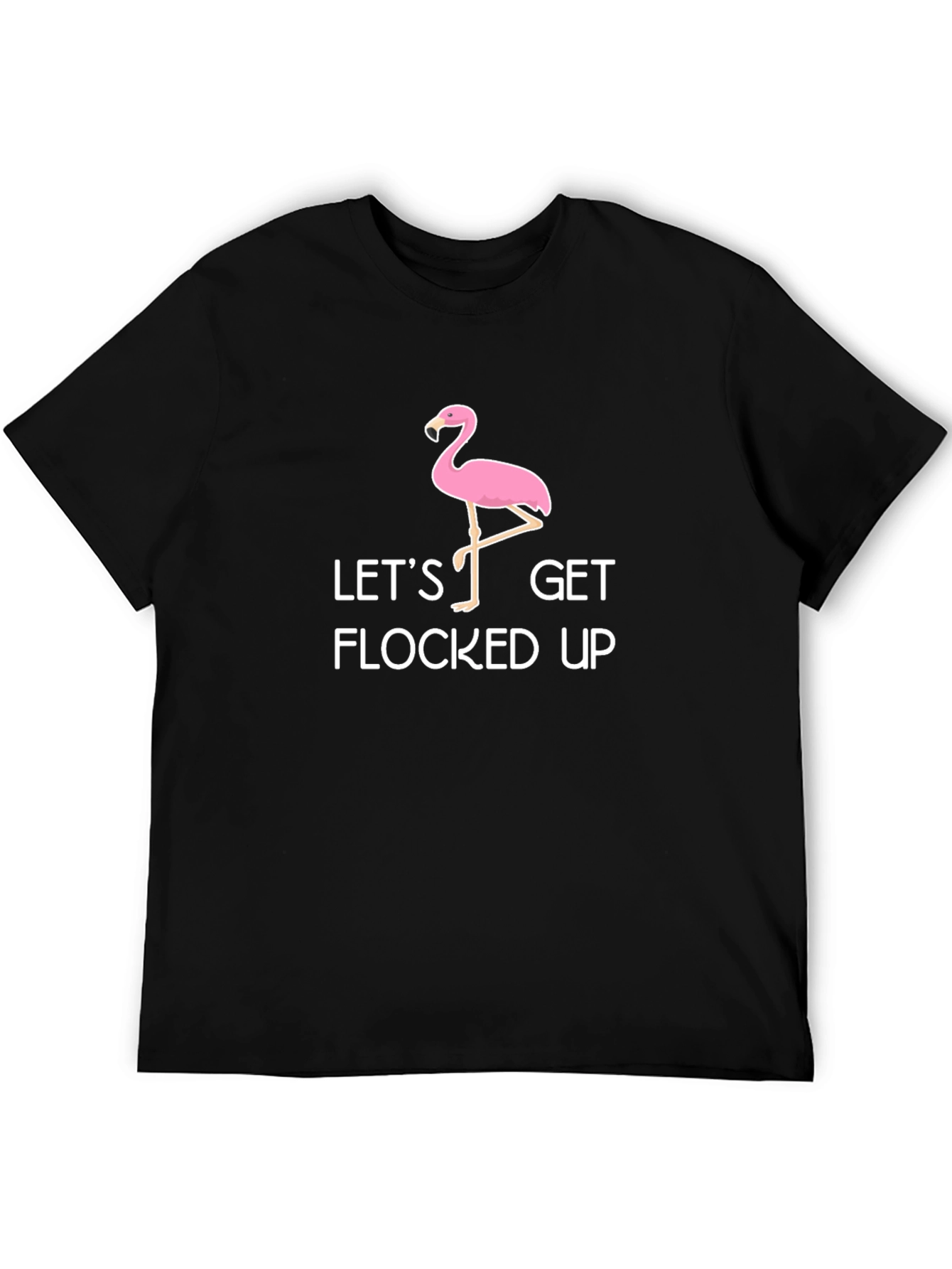 Black Let's Get Flocked Up T-Shirt view 5