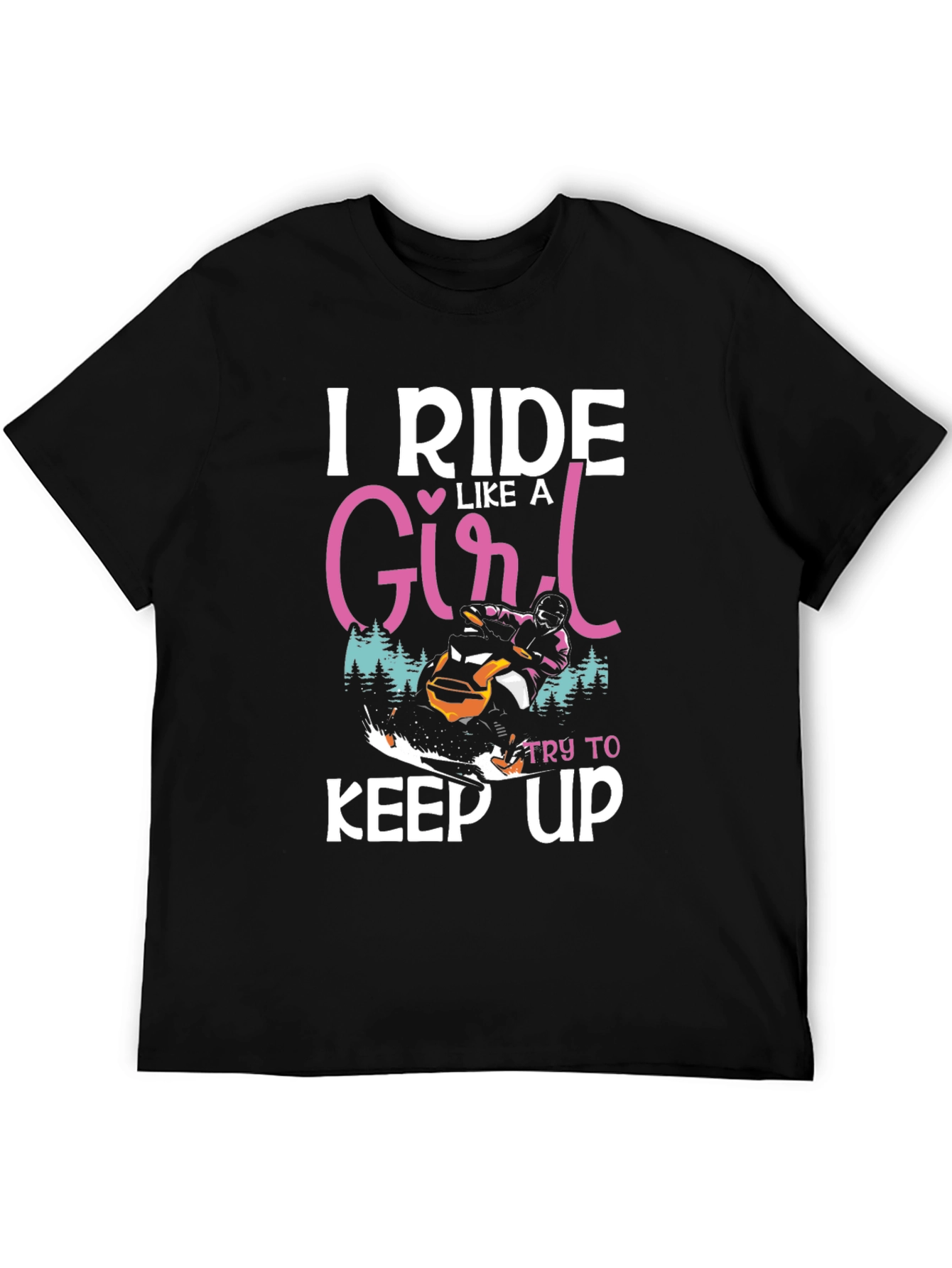 Black I Ride Like A Girl T-Shirt Snowmobile view 5